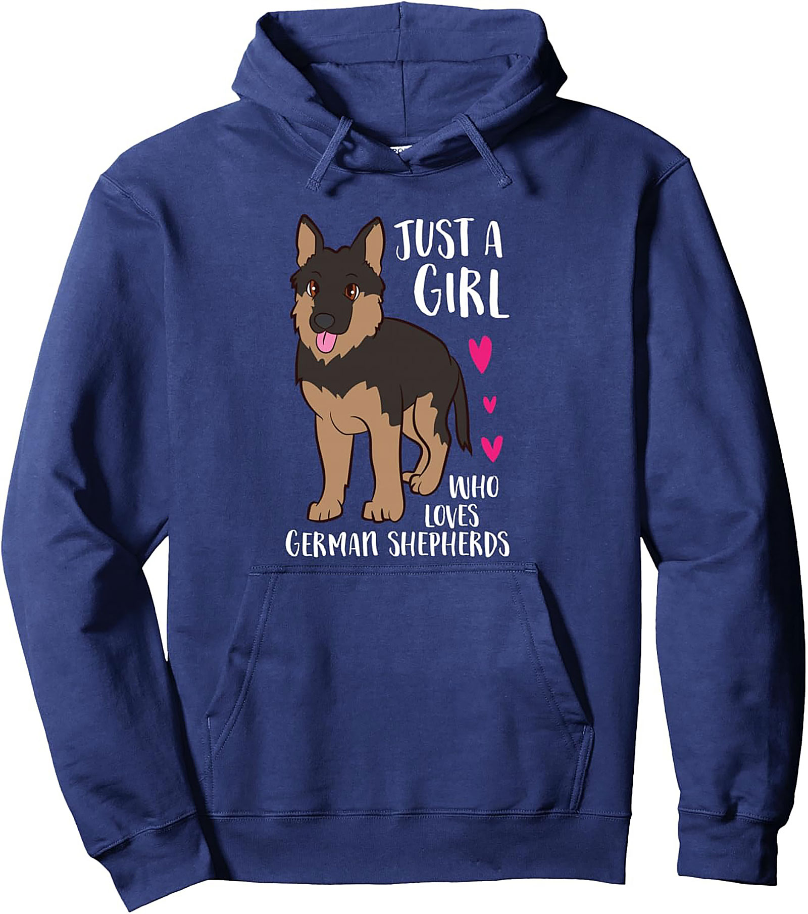Just A Girl Who Loves German Shepherds Pullover Hoodie