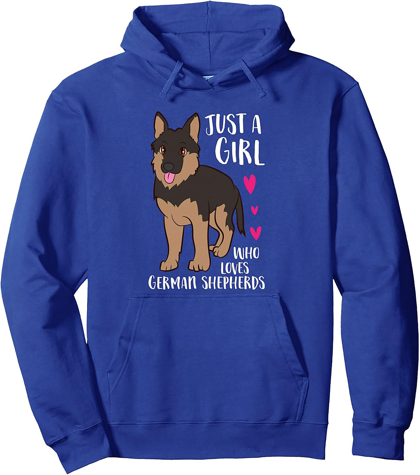 Just A Girl Who Loves German Shepherds Pullover Hoodie