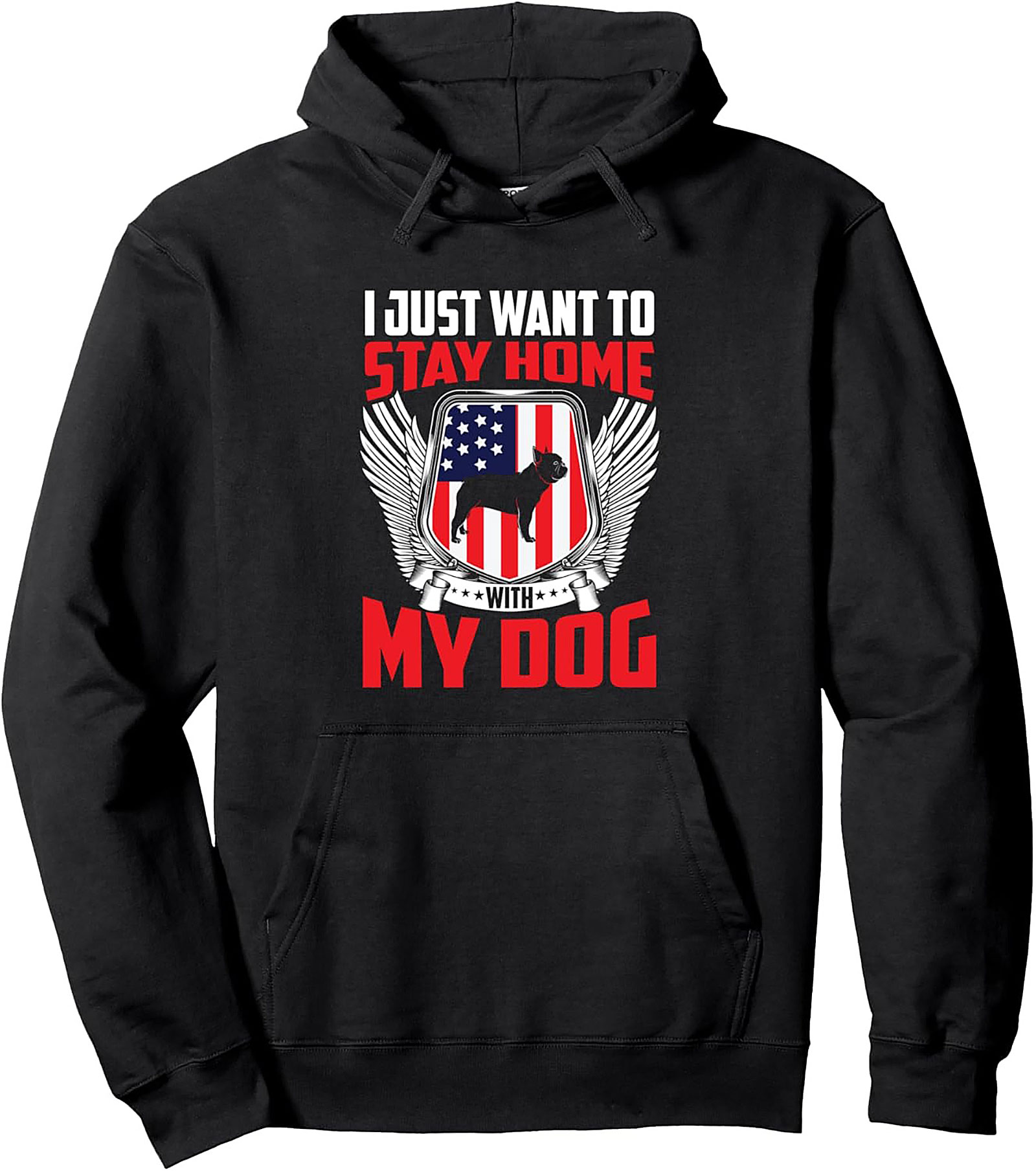 The "Stay Home With My Dog" Patriotic Dog Lover Pullover Hoodie