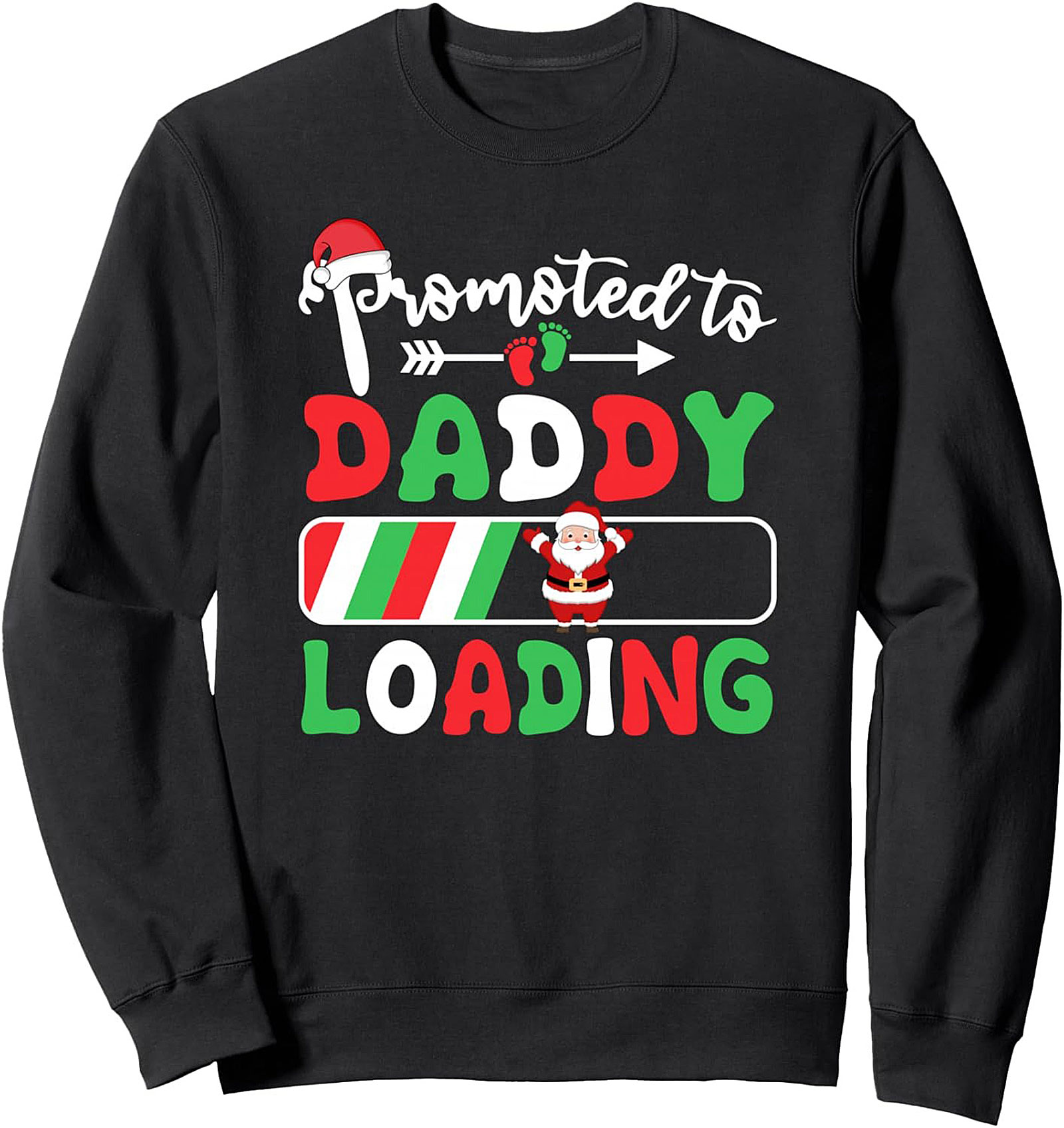 Promoted to Daddy Christmas Sweatshirt First Time Dad Gift