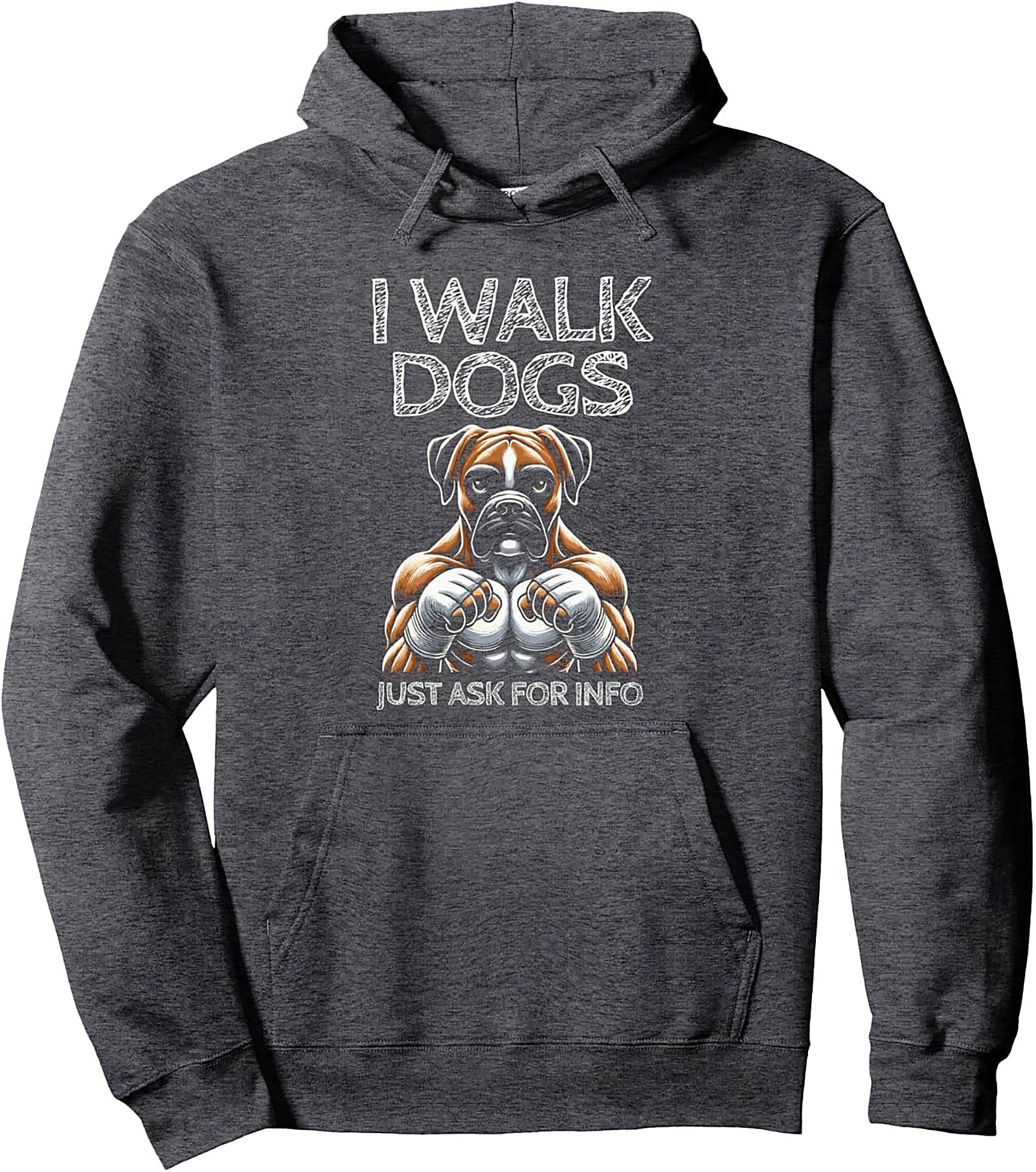Muscular Boxer Dog Walker Unisex Hoodie | I Walk Dogs Just Ask For Info