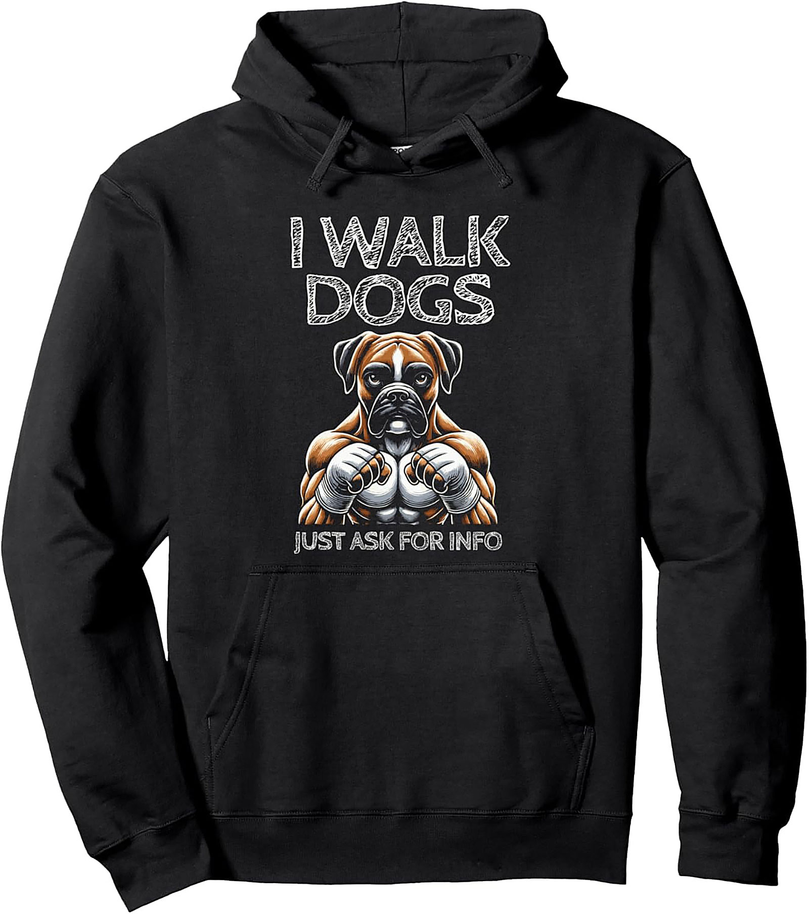 Muscular Boxer Dog Walker Unisex Hoodie | I Walk Dogs Just Ask For Info