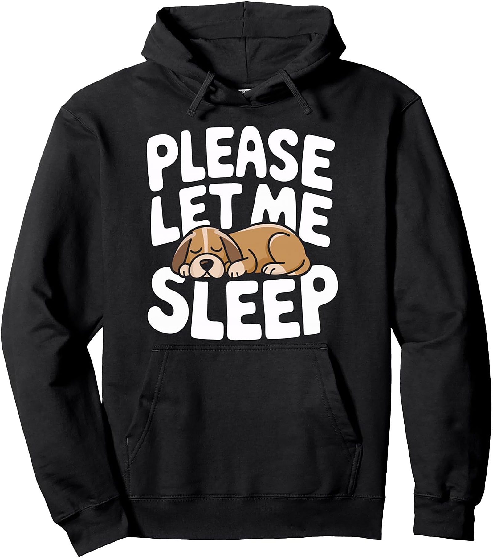 Sleeping Dog Pullover Hoodie: "Please Let Me Sleep" Cozy Graphic Hoodie