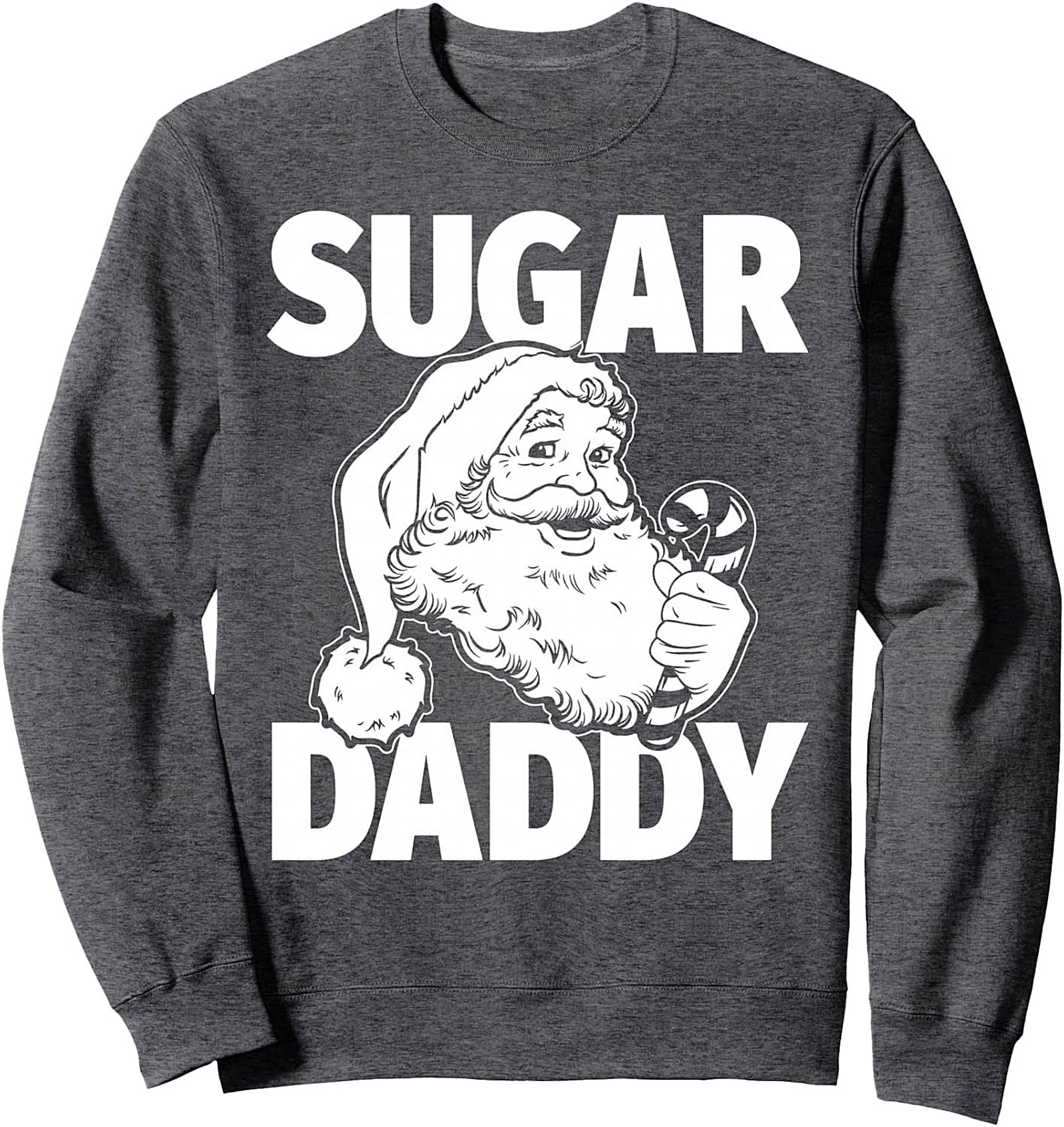 Sugar Daddy Santa Funny Christmas Crewneck Sweatshirt