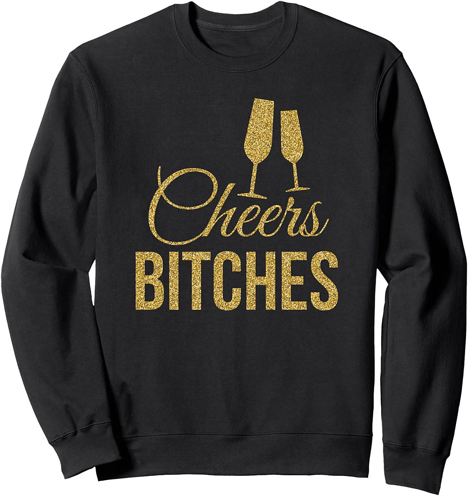 Cheers Bitches Bachelorette Party Crewneck Sweatshirt