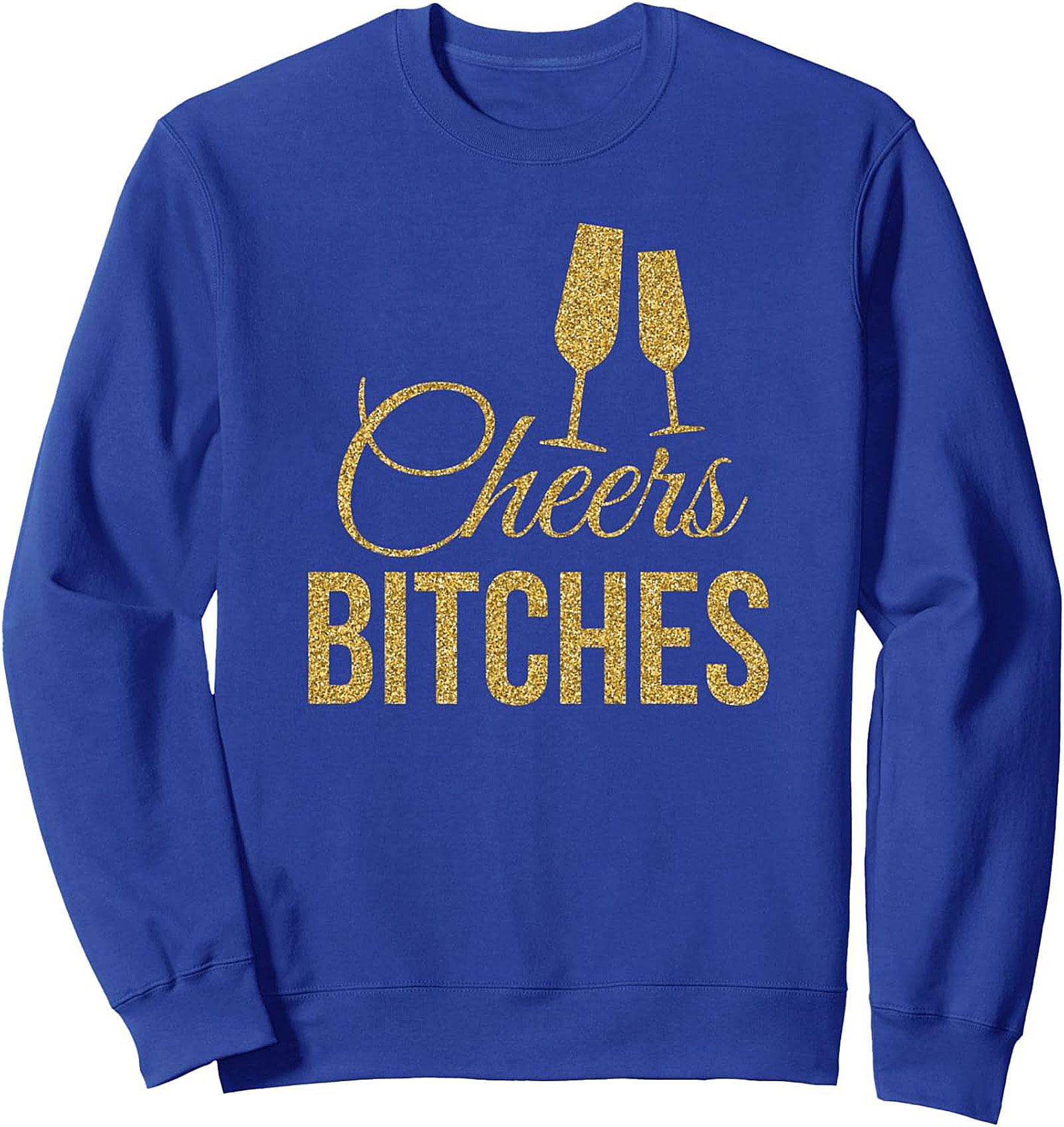 Cheers Bitches Bachelorette Party Crewneck Sweatshirt