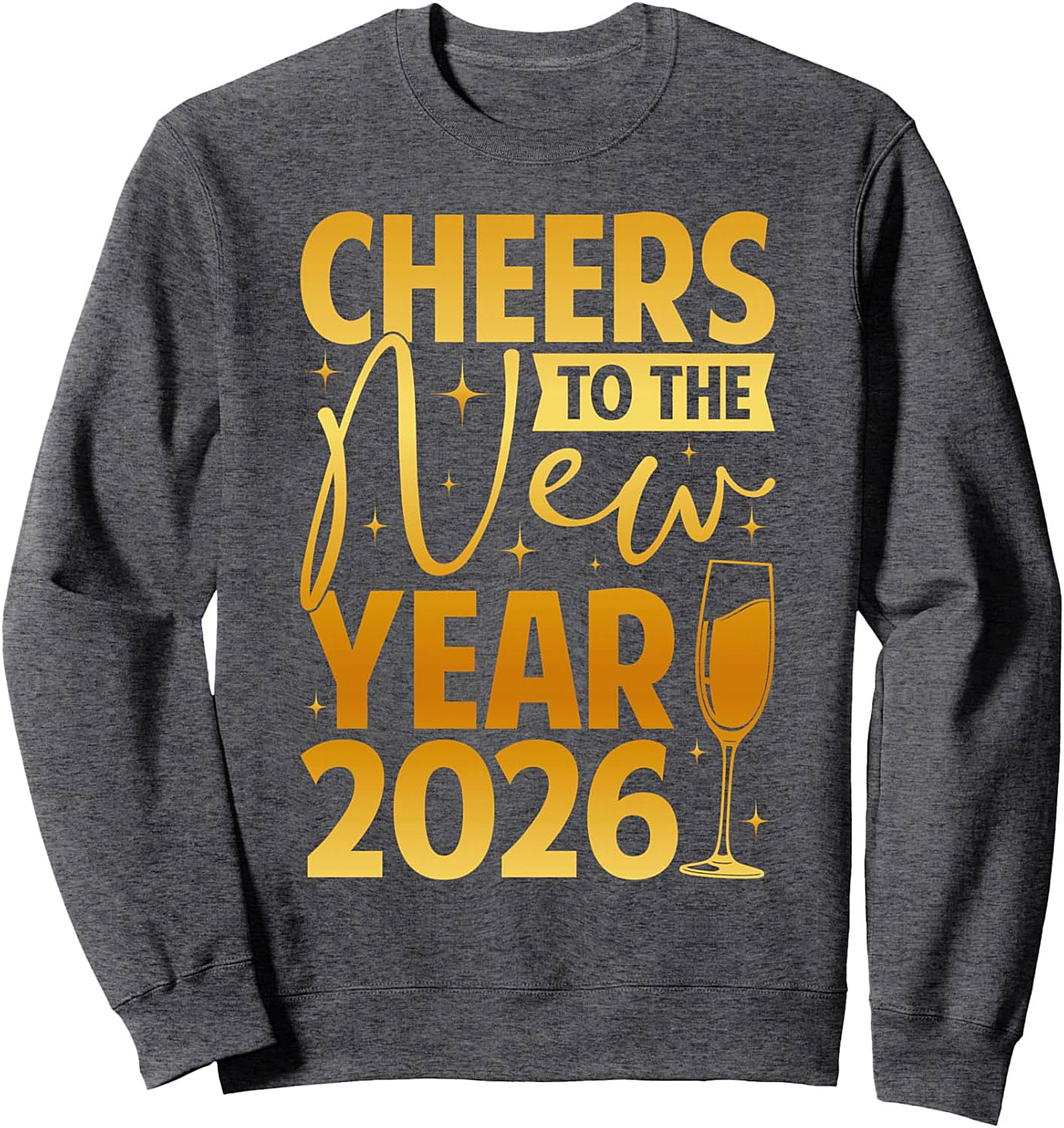Cheers to New Year 2026 Crewneck Sweatshirt Pullover