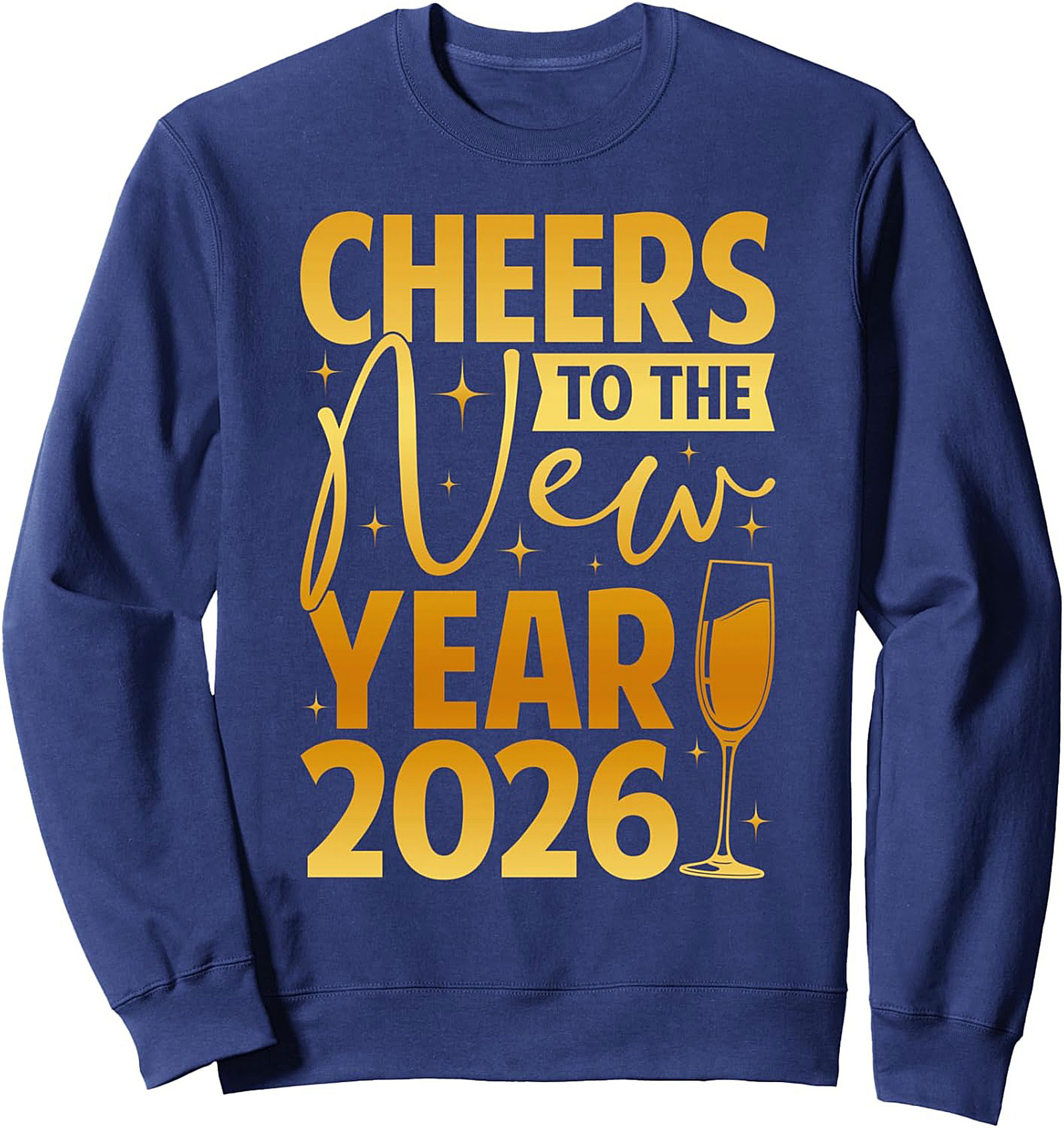 Cheers to New Year 2026 Crewneck Sweatshirt Pullover