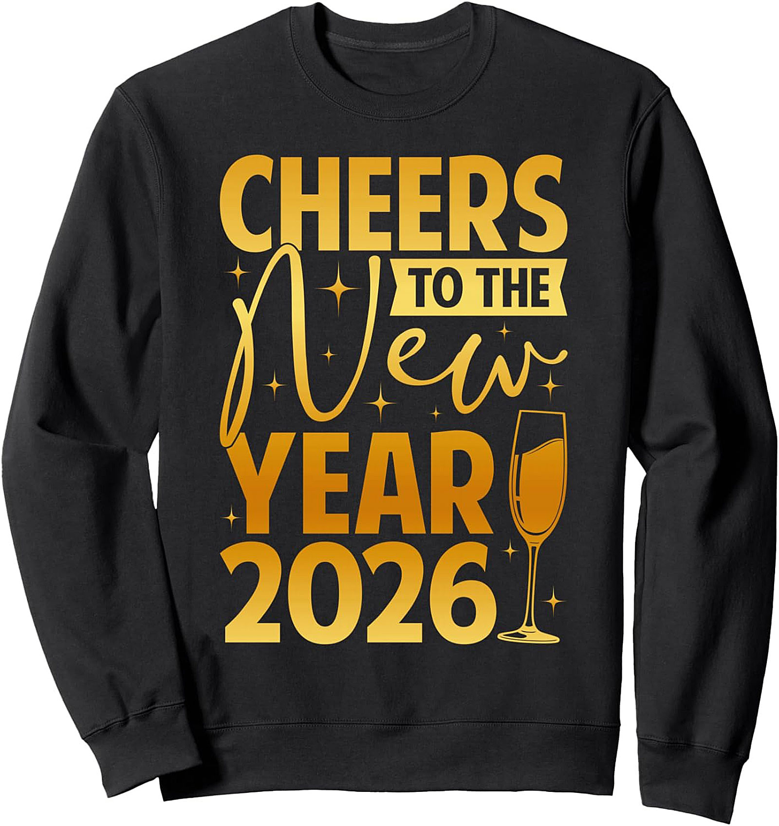 Cheers to New Year 2026 Crewneck Sweatshirt Pullover