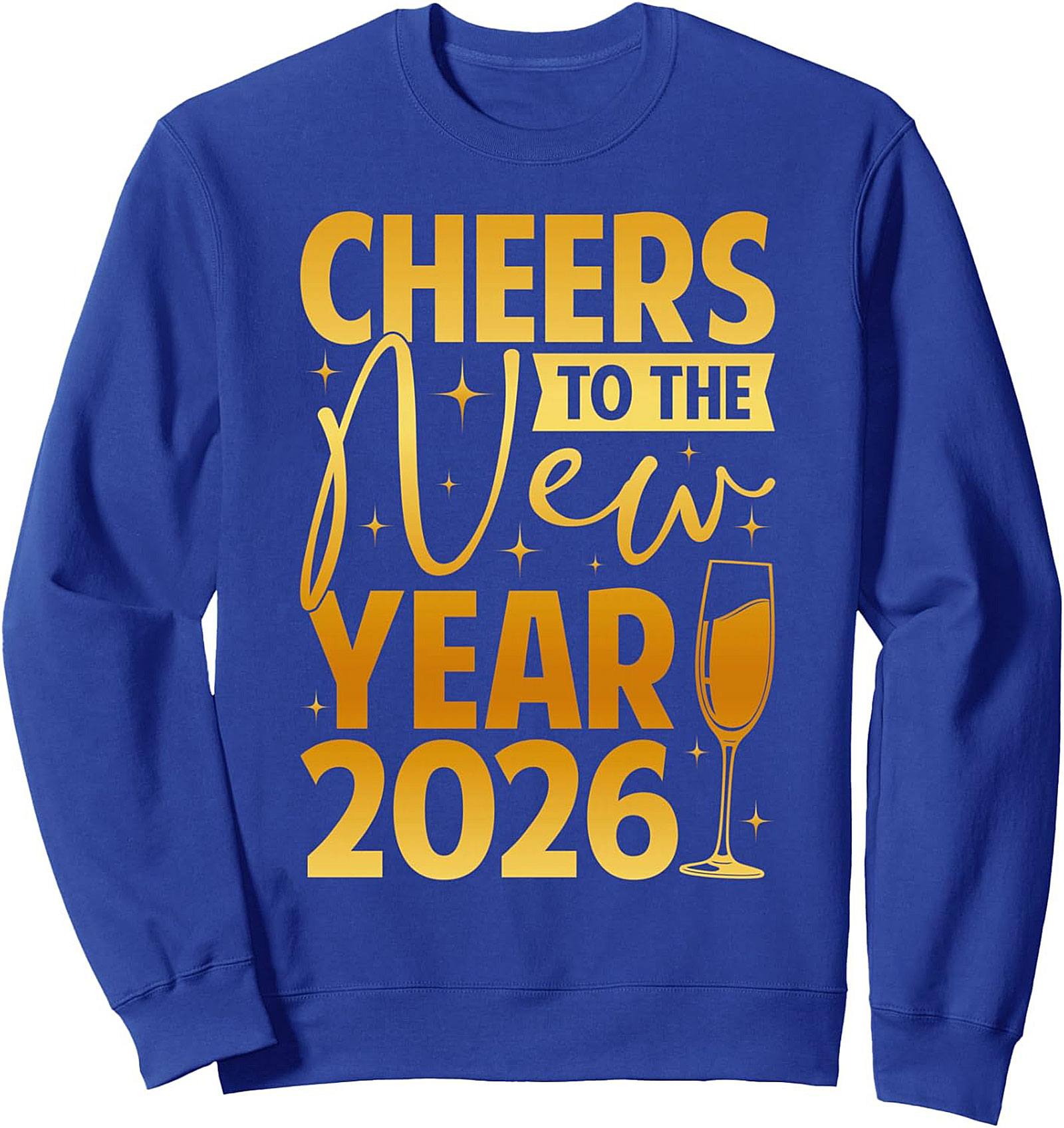 Cheers to New Year 2026 Crewneck Sweatshirt Pullover