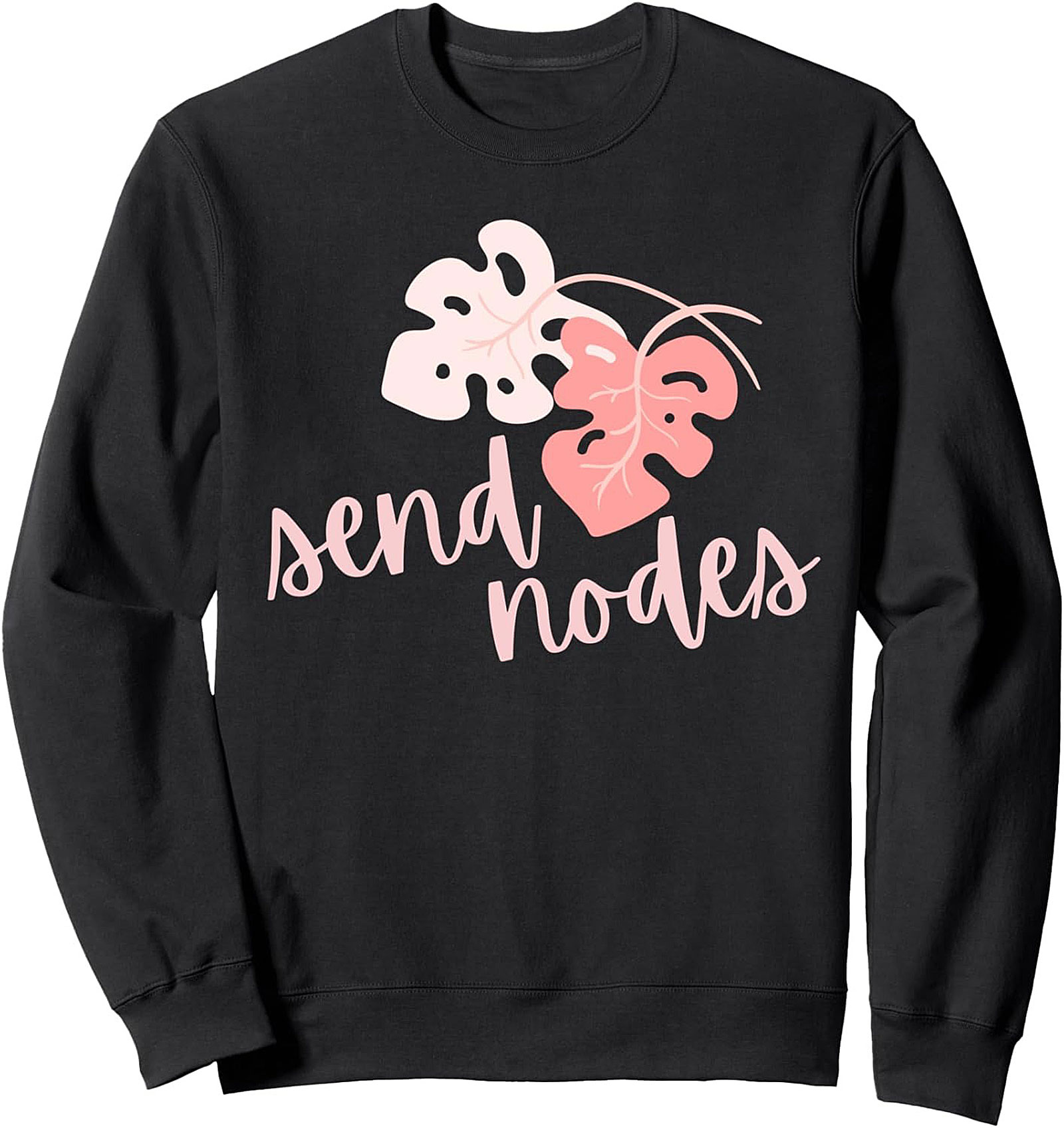 Send Nodes Monstera Propagation Graphic Sweatshirt
