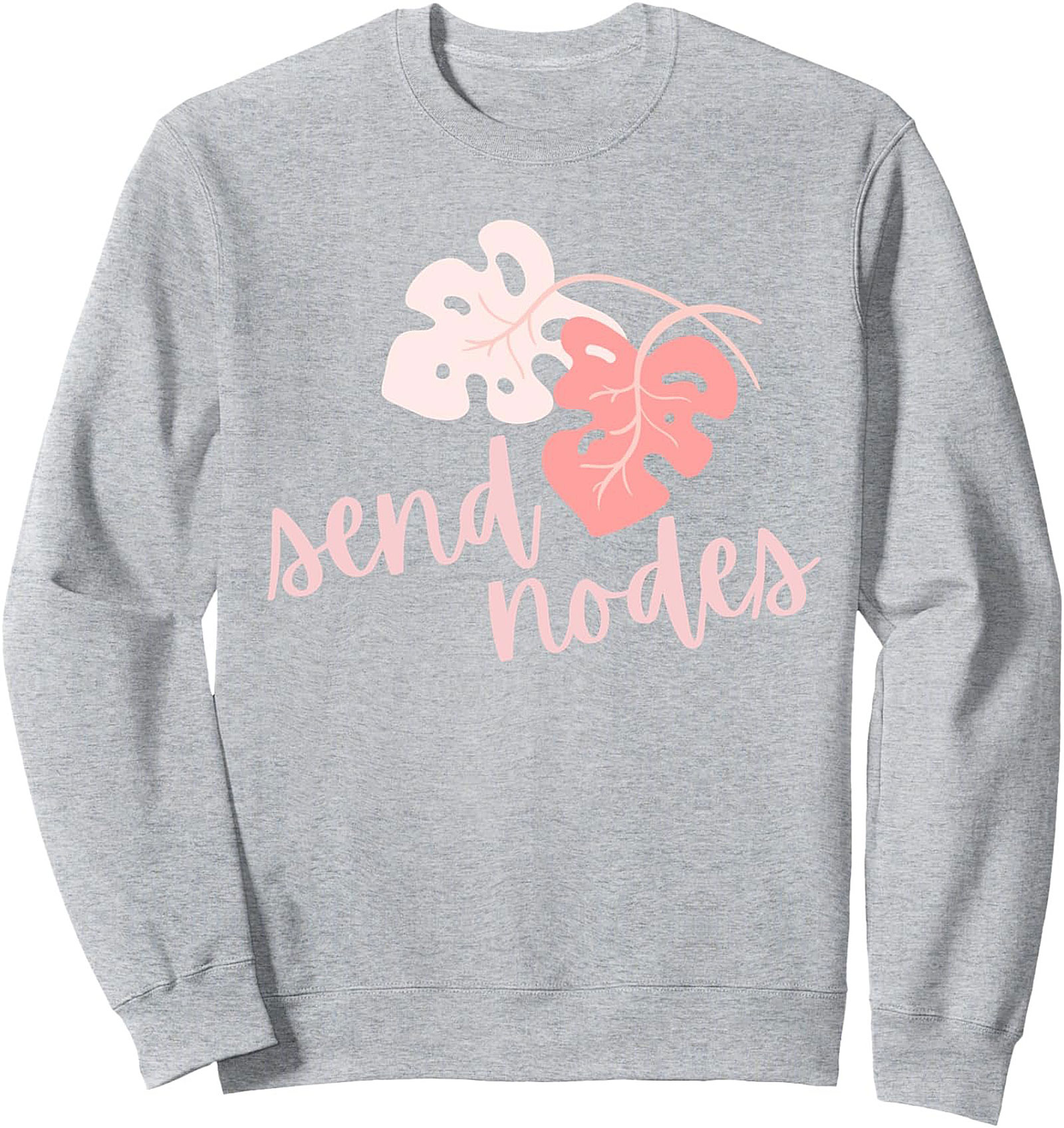 Send Nodes Monstera Propagation Graphic Sweatshirt