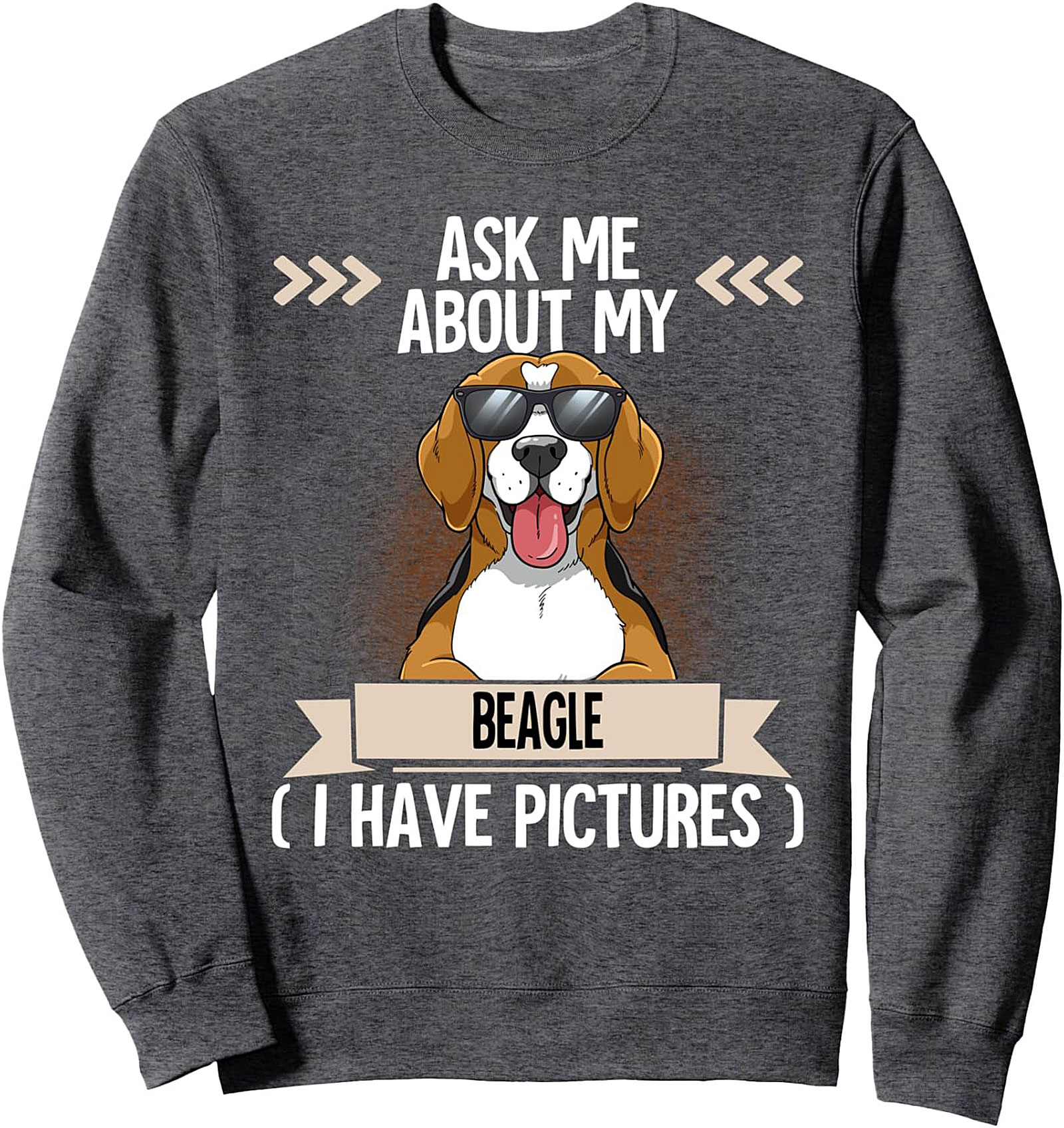Beagle Owner Crewneck Sweatshirt | Ask Me About My Beagle Pullover