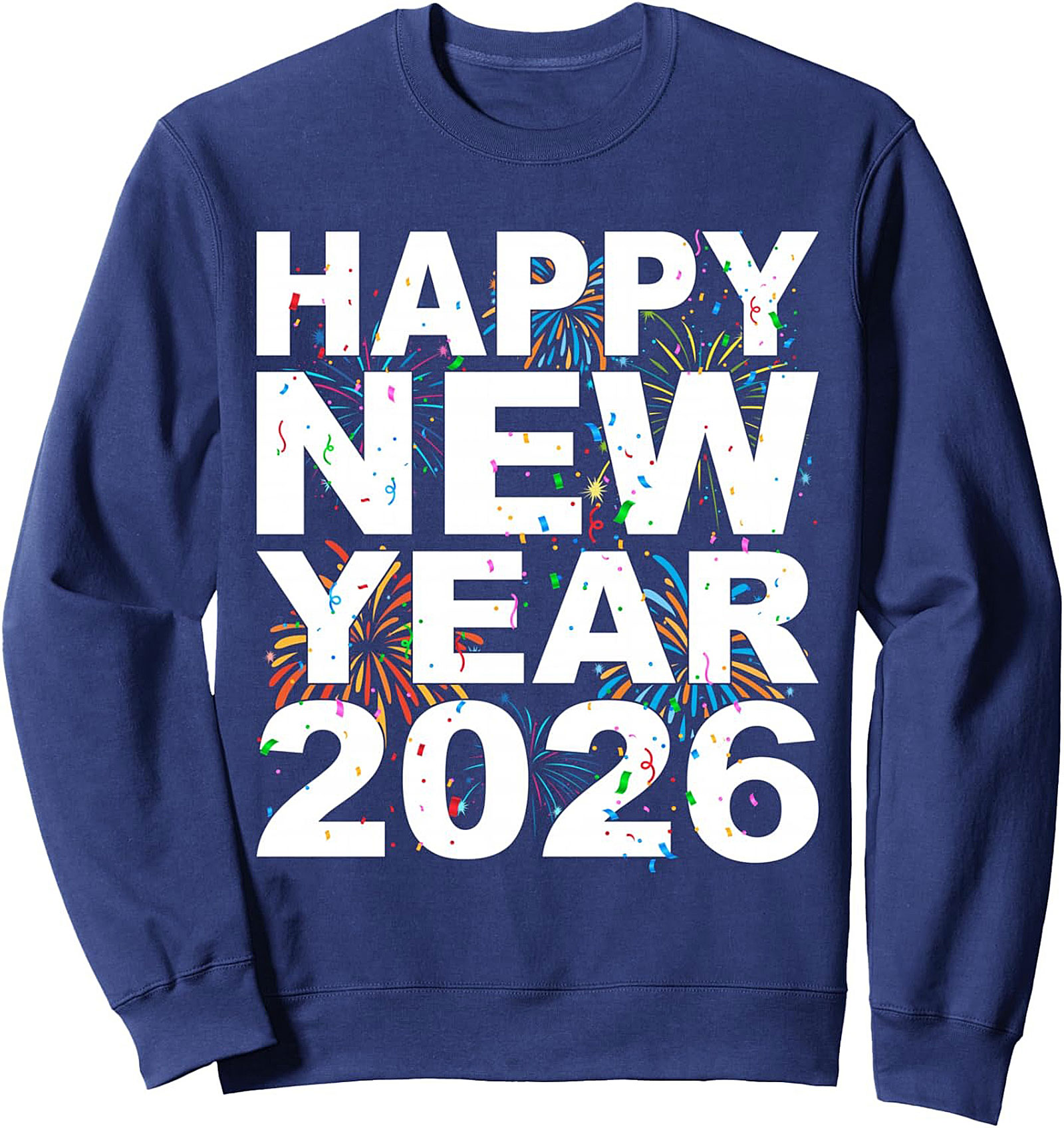 Happy New Year 2026 Crewneck Sweatshirt Fireworks Pullover