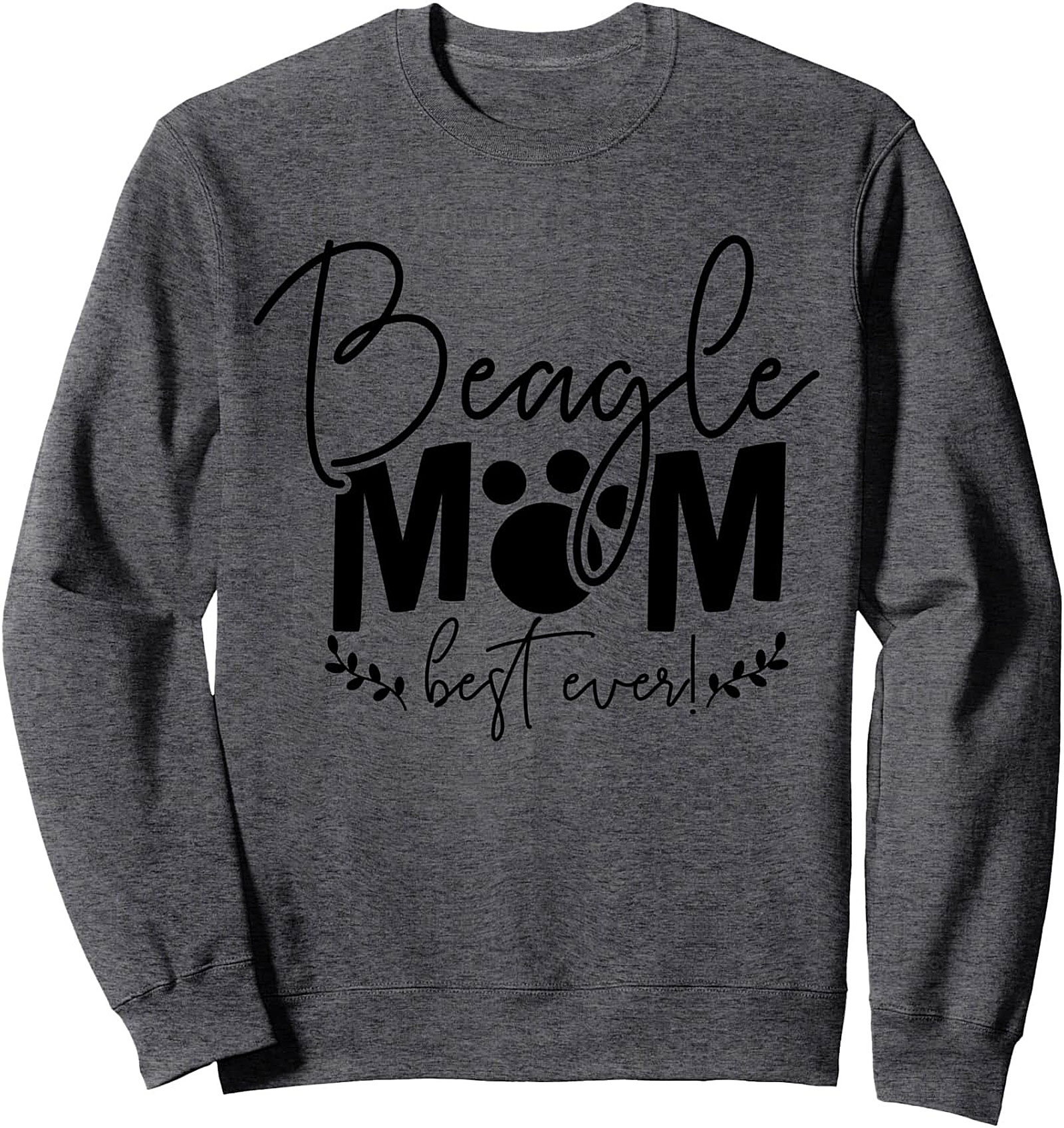 Beagle Mom Best Ever Graphic Crewneck Sweatshirt