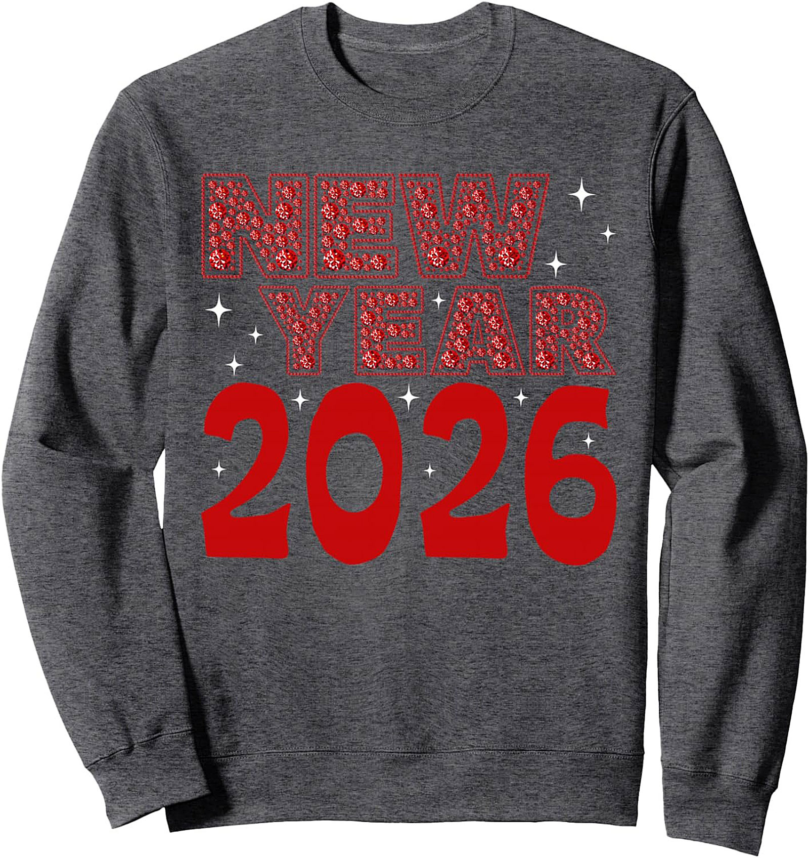 New Year 2026 Crewneck Sweatshirt Cozy Celebration