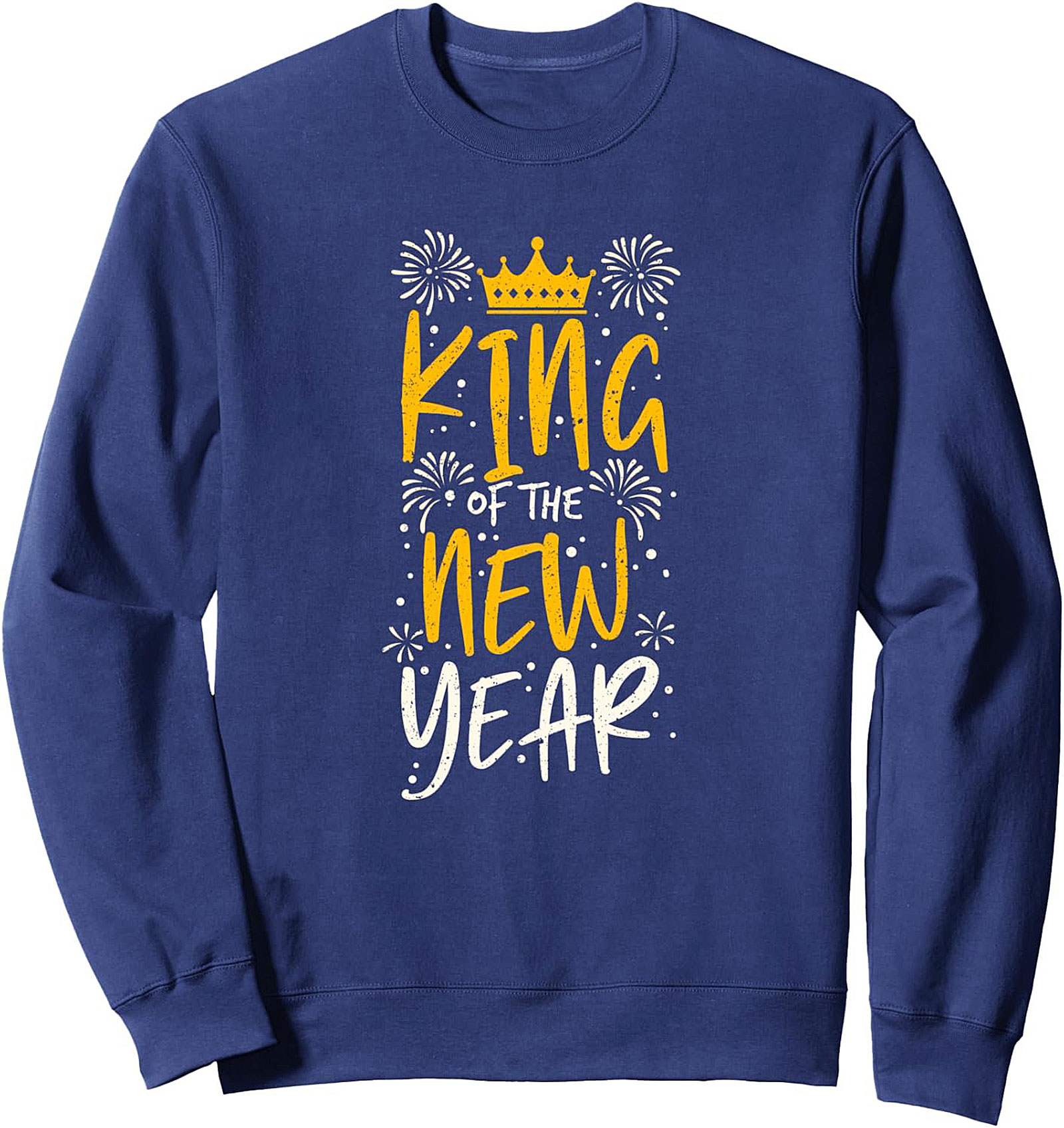 King of the New Year Crewneck Sweatshirt Cozy Pullover