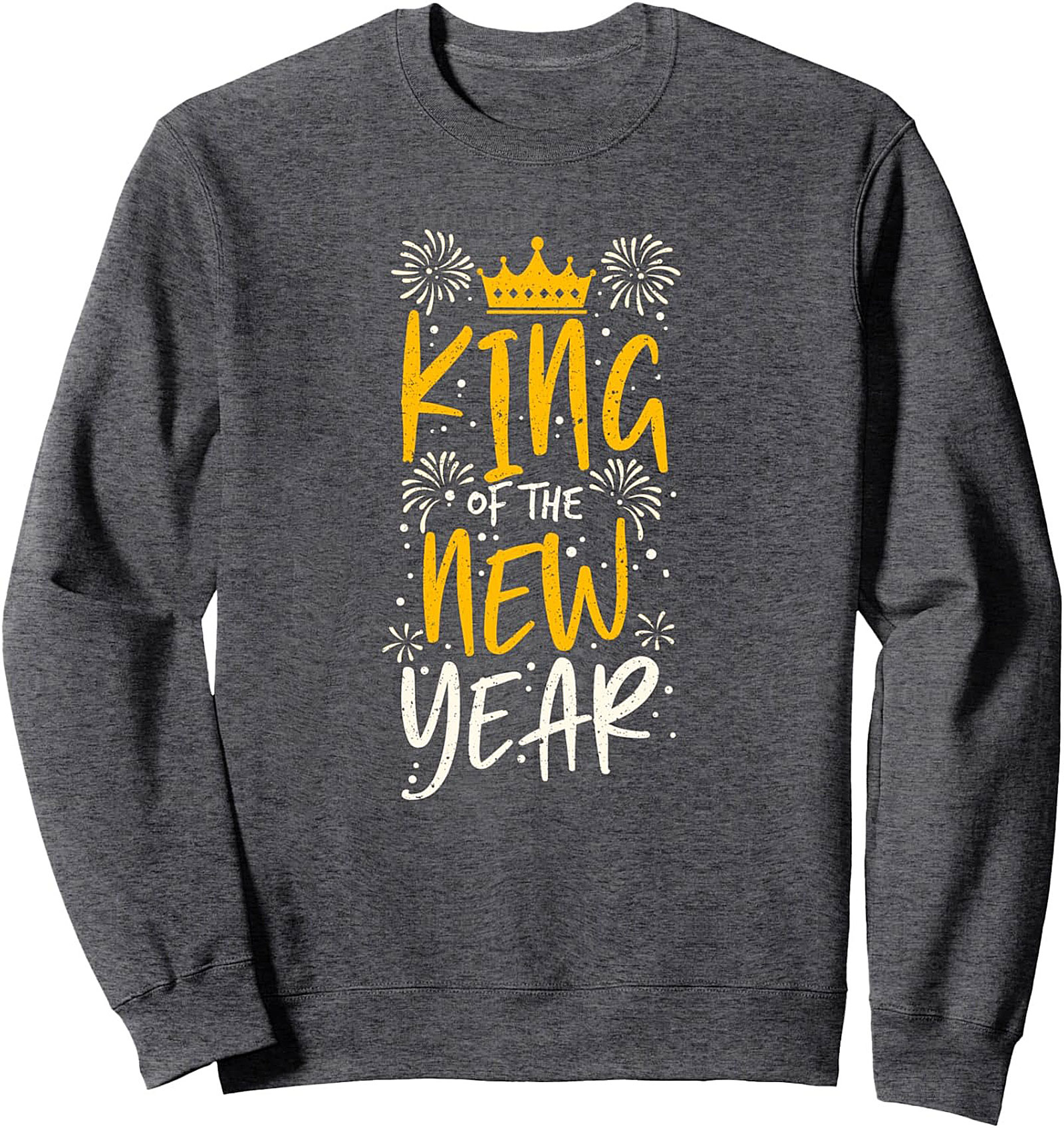 King of the New Year Crewneck Sweatshirt Cozy Pullover