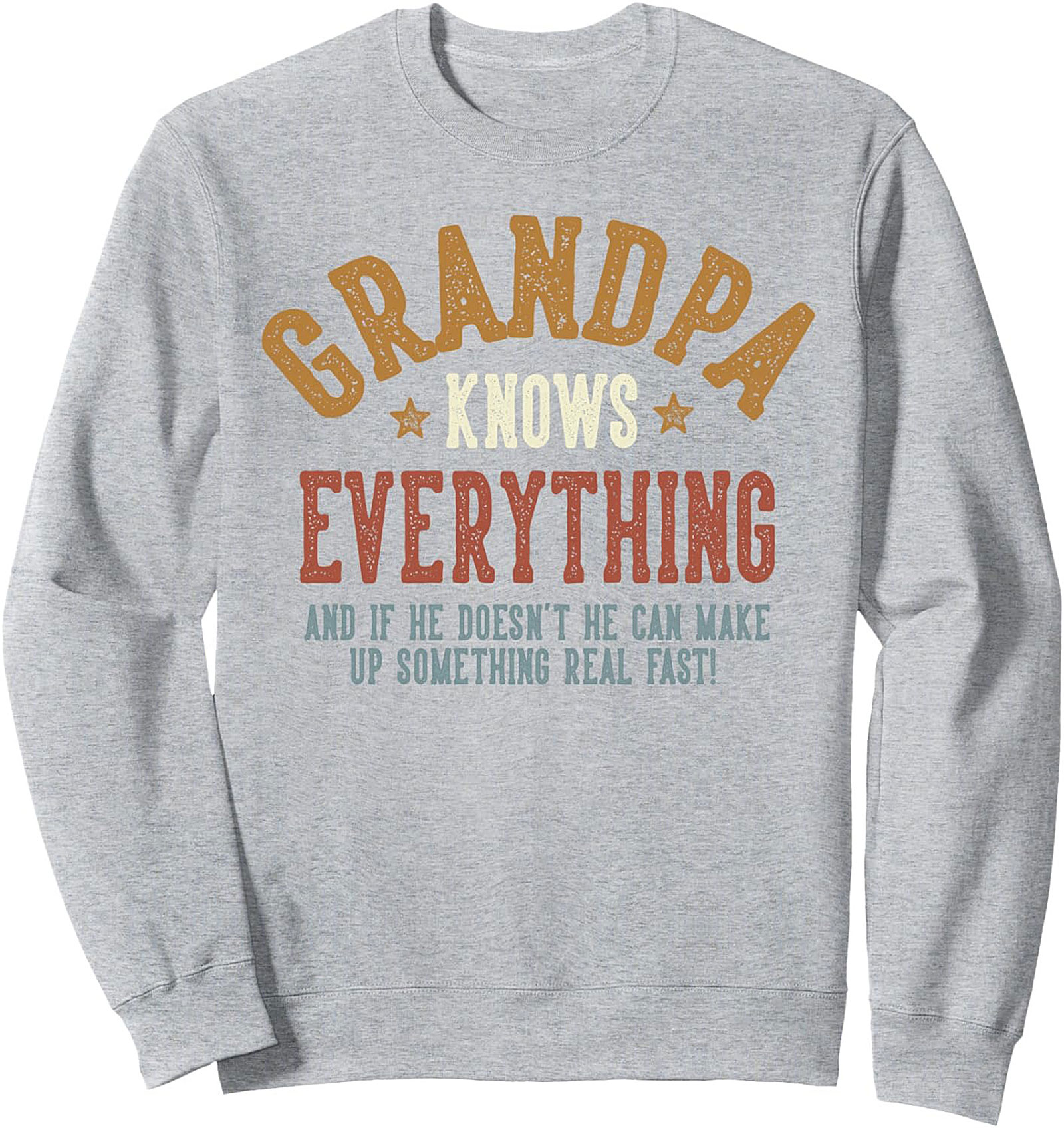 Funny Grandpa Knows Everything Crewneck Sweatshirt Gift