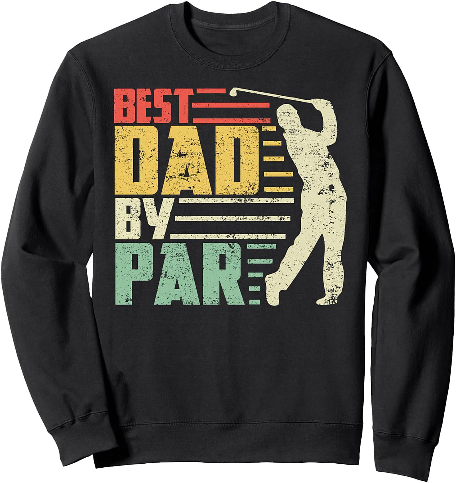 Best Dad By Par Golf Dad Crewneck Sweatshirt Gift