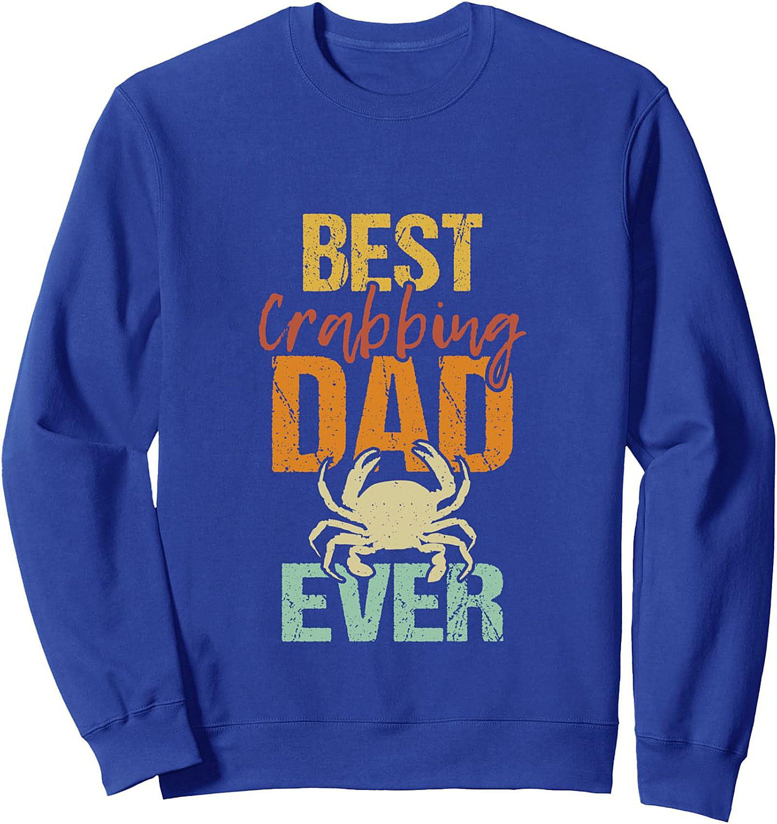 Best Crabbing Dad Ever Crewneck Sweatshirt Gift Idea