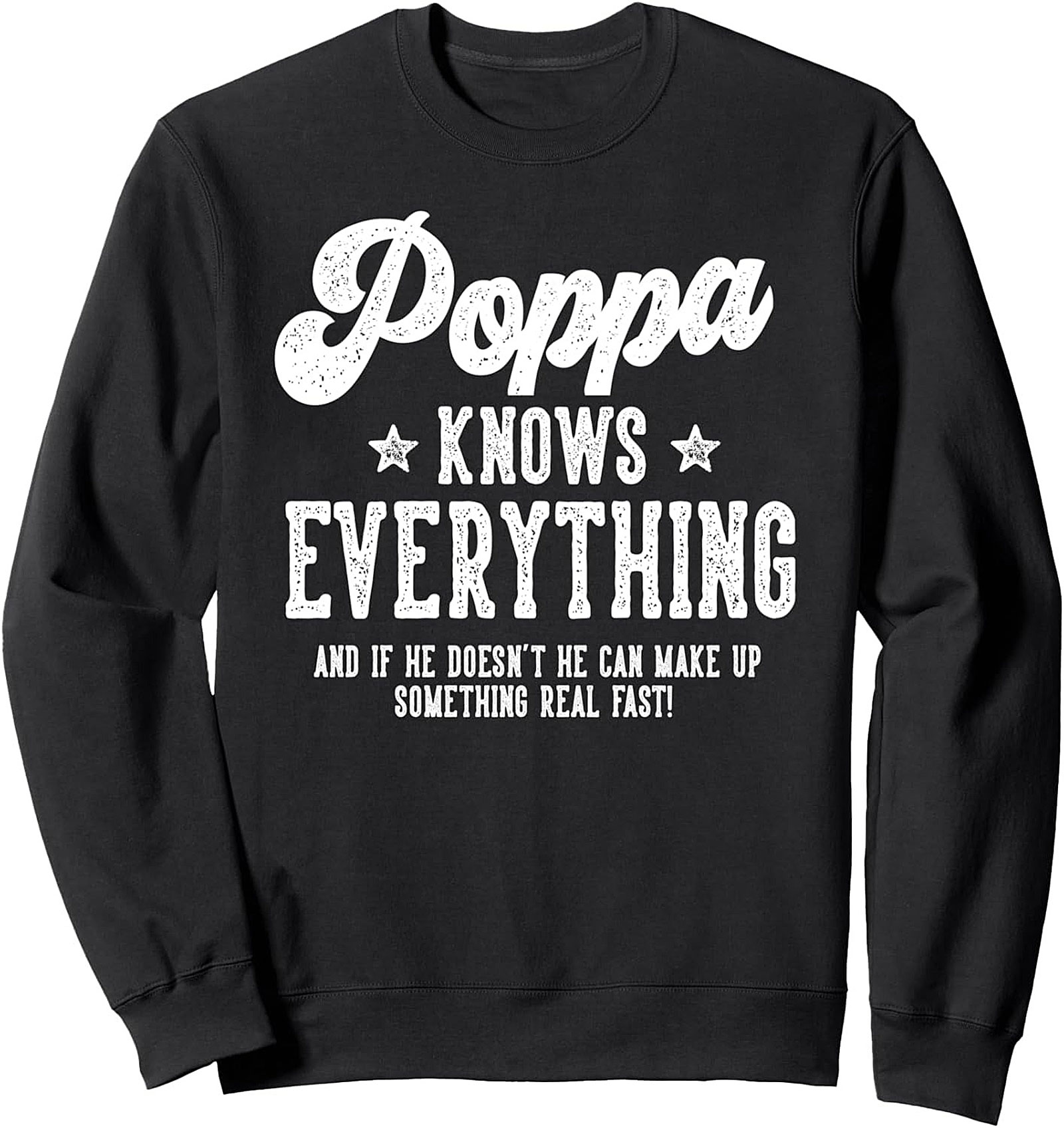 Poppa Knows Everything Crewneck Sweatshirt Gift for Grandpa