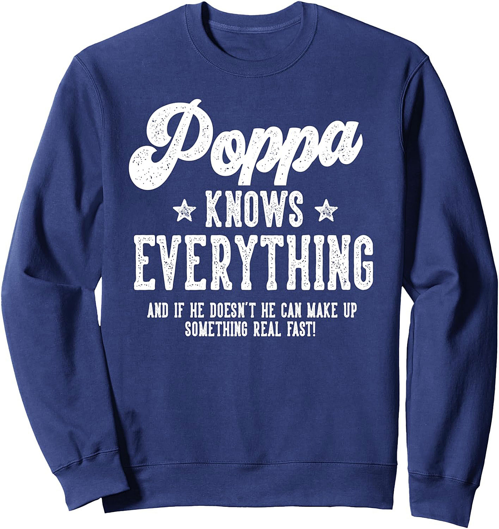 Poppa Knows Everything Crewneck Sweatshirt Gift for Grandpa