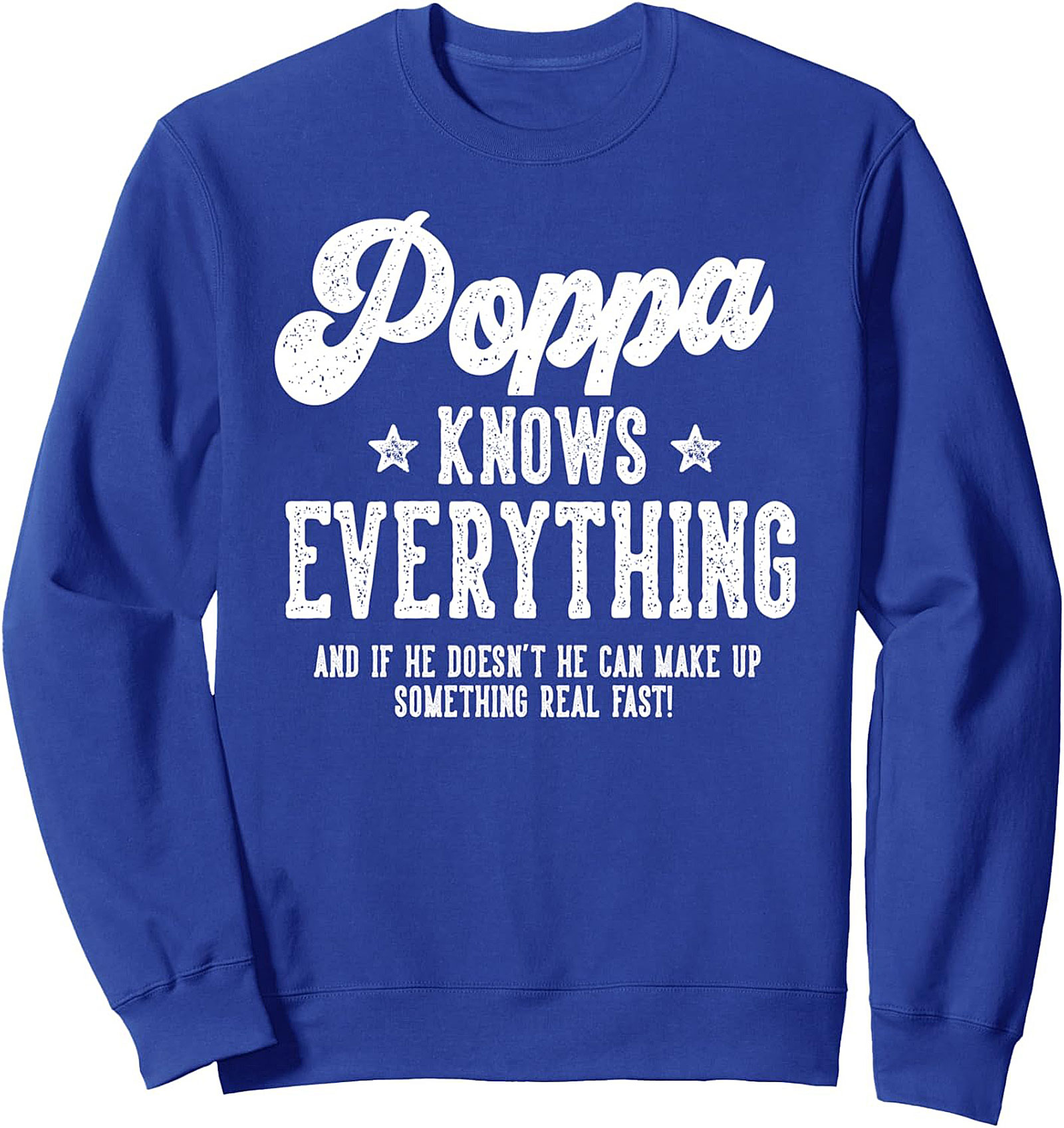 Poppa Knows Everything Crewneck Sweatshirt Gift for Grandpa