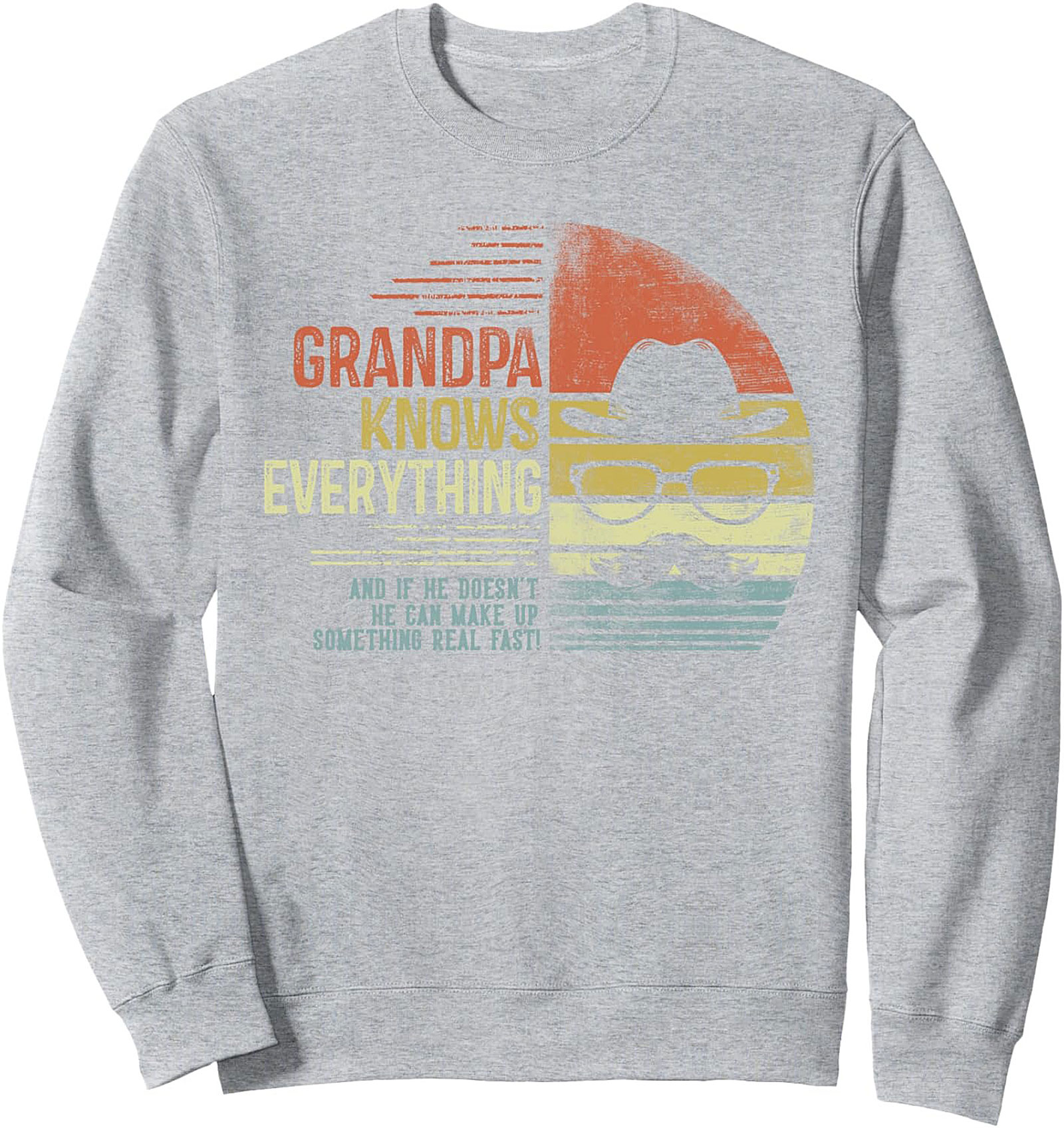 Funny Grandpa Knows Everything Sweatshirt Gift