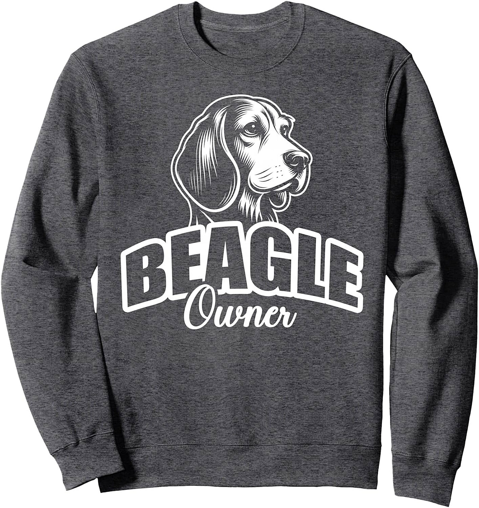 Beagle Owner Crewneck Sweatshirt | Graphic Pullover for Dog Lovers