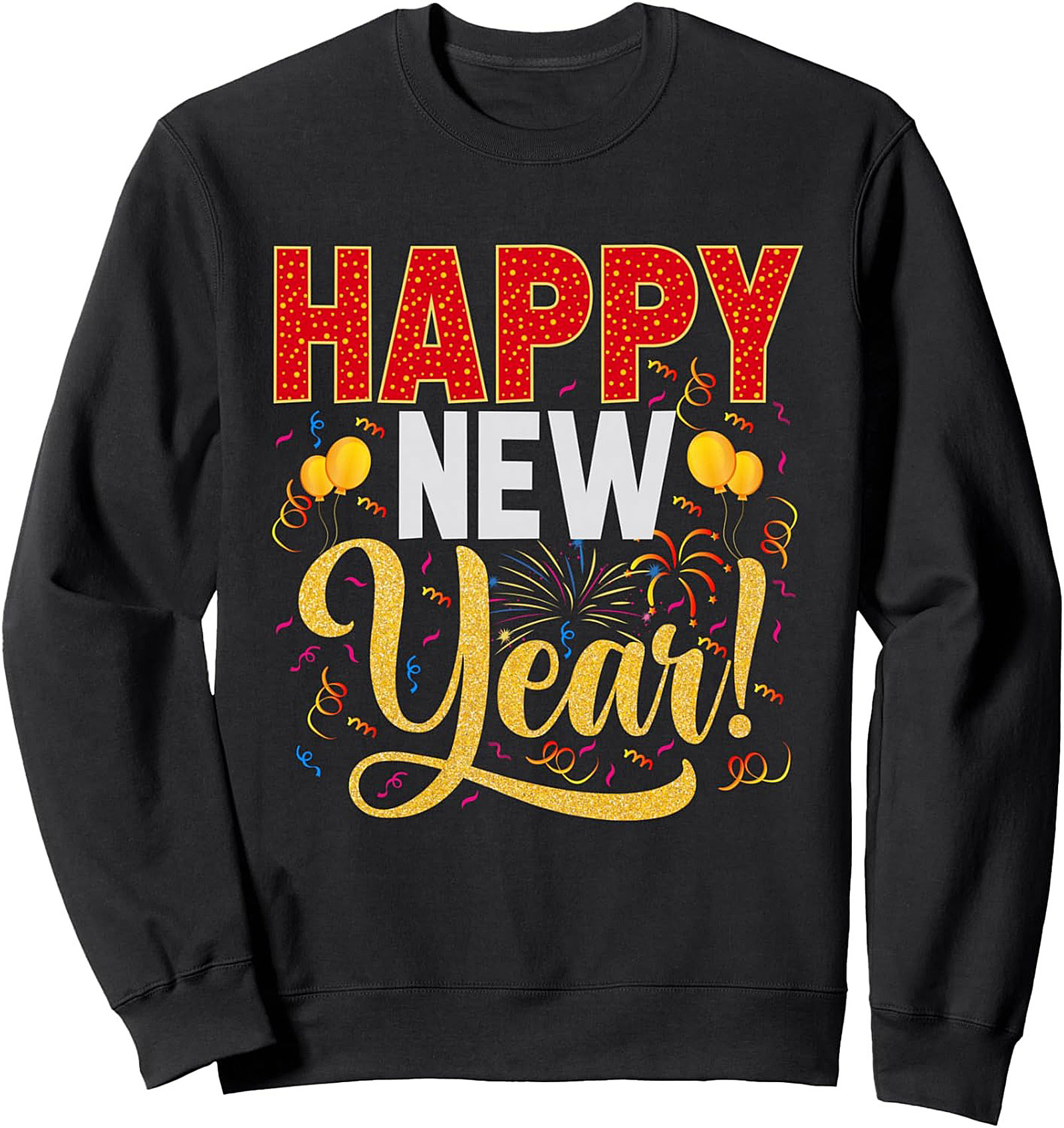 Happy New Year Crewneck Sweatshirt Festive Pullover