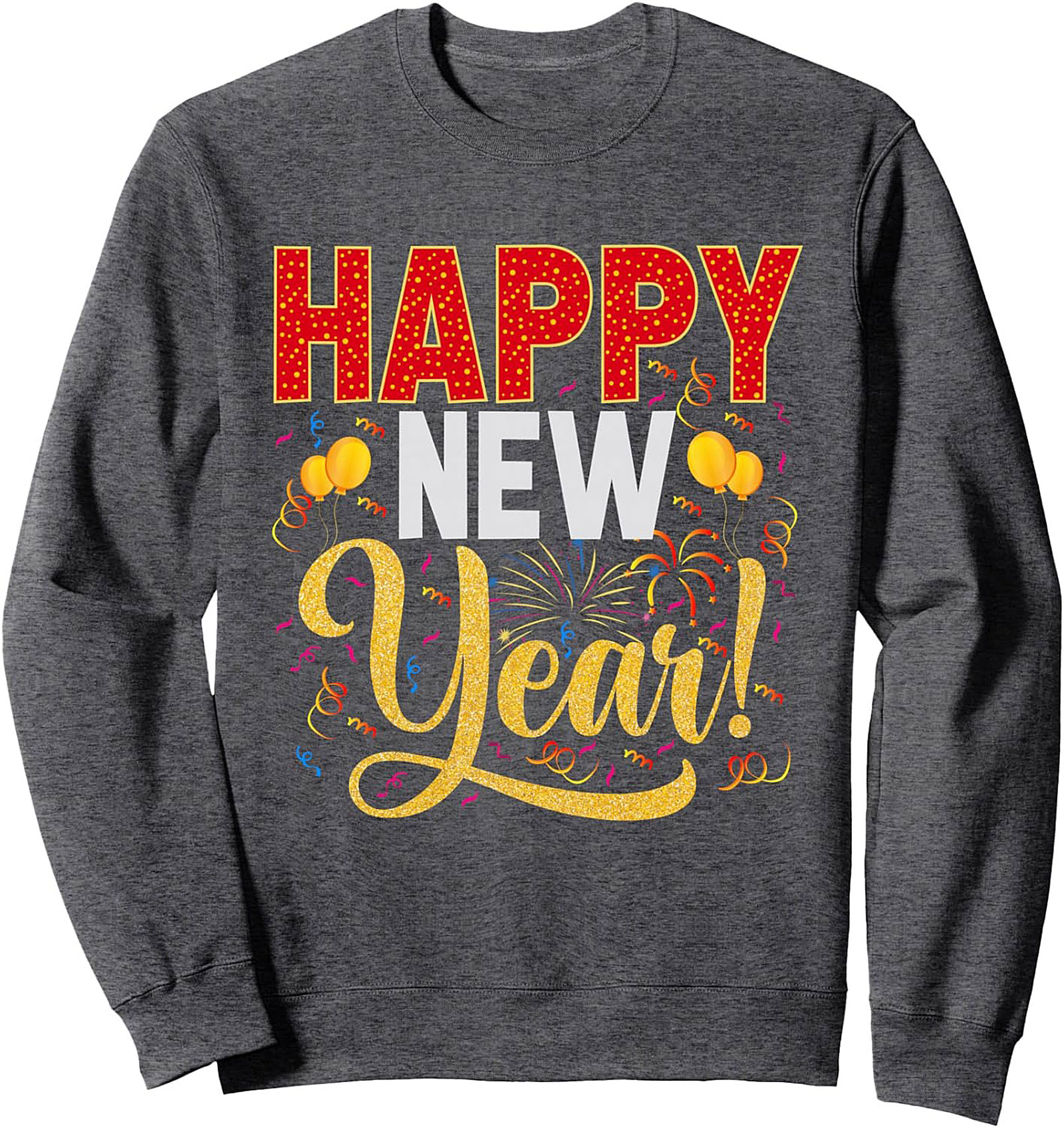 Happy New Year Crewneck Sweatshirt Festive Pullover