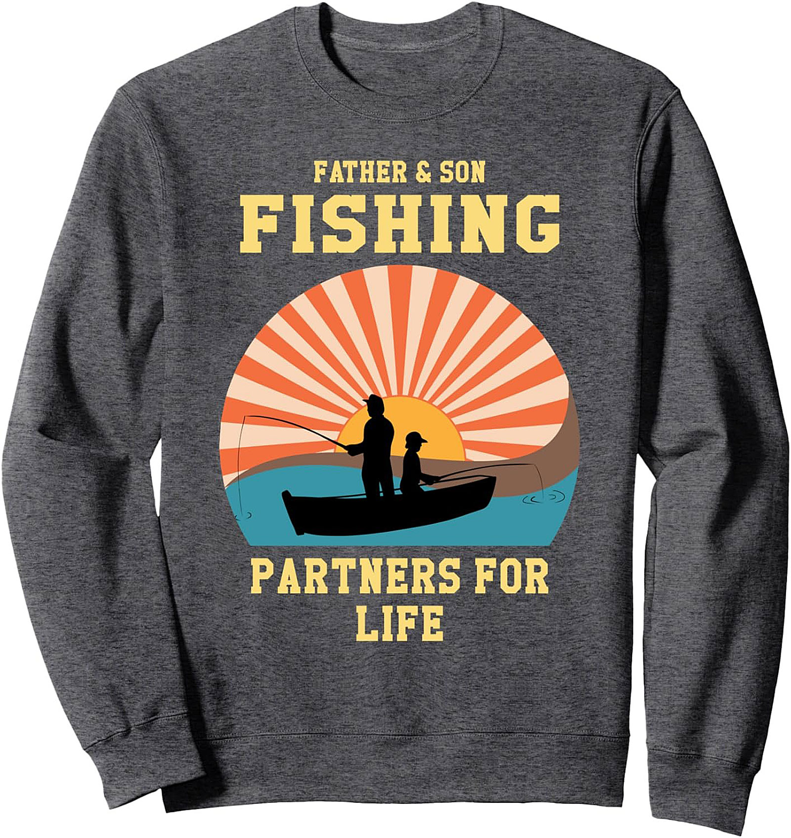 Father & Son Fishing Partners Life Crewneck Sweatshirt