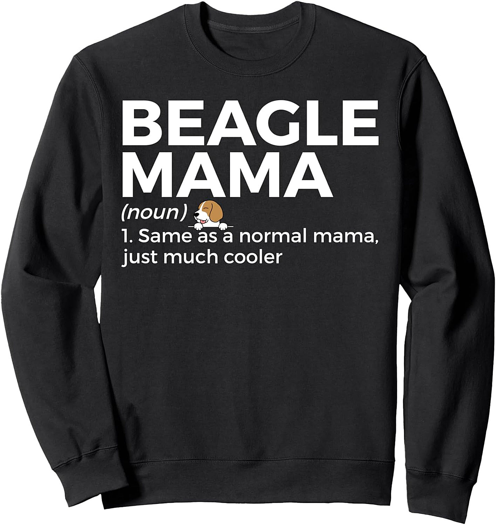 Beagle Mama Definition Crewneck Sweatshirt | Funny Dog Mom Pullover