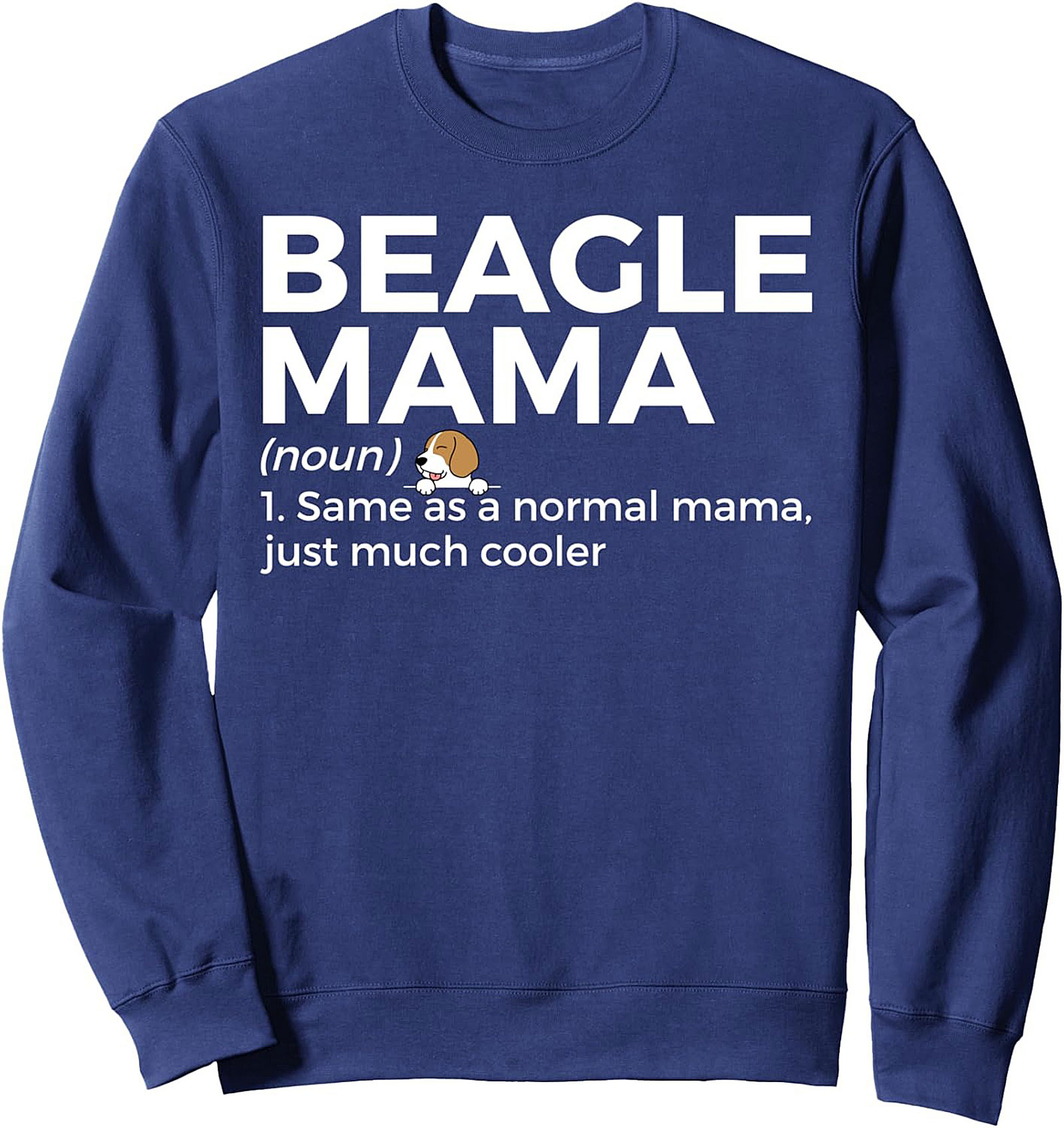 Beagle Mama Definition Crewneck Sweatshirt | Funny Dog Mom Pullover
