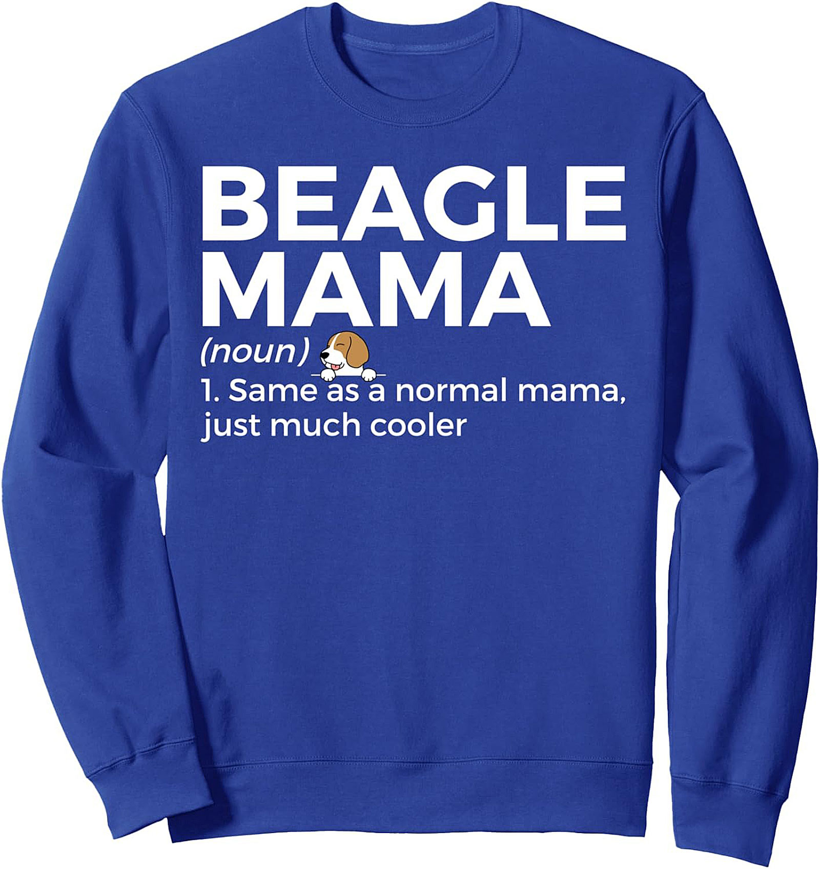 Beagle Mama Definition Crewneck Sweatshirt | Funny Dog Mom Pullover