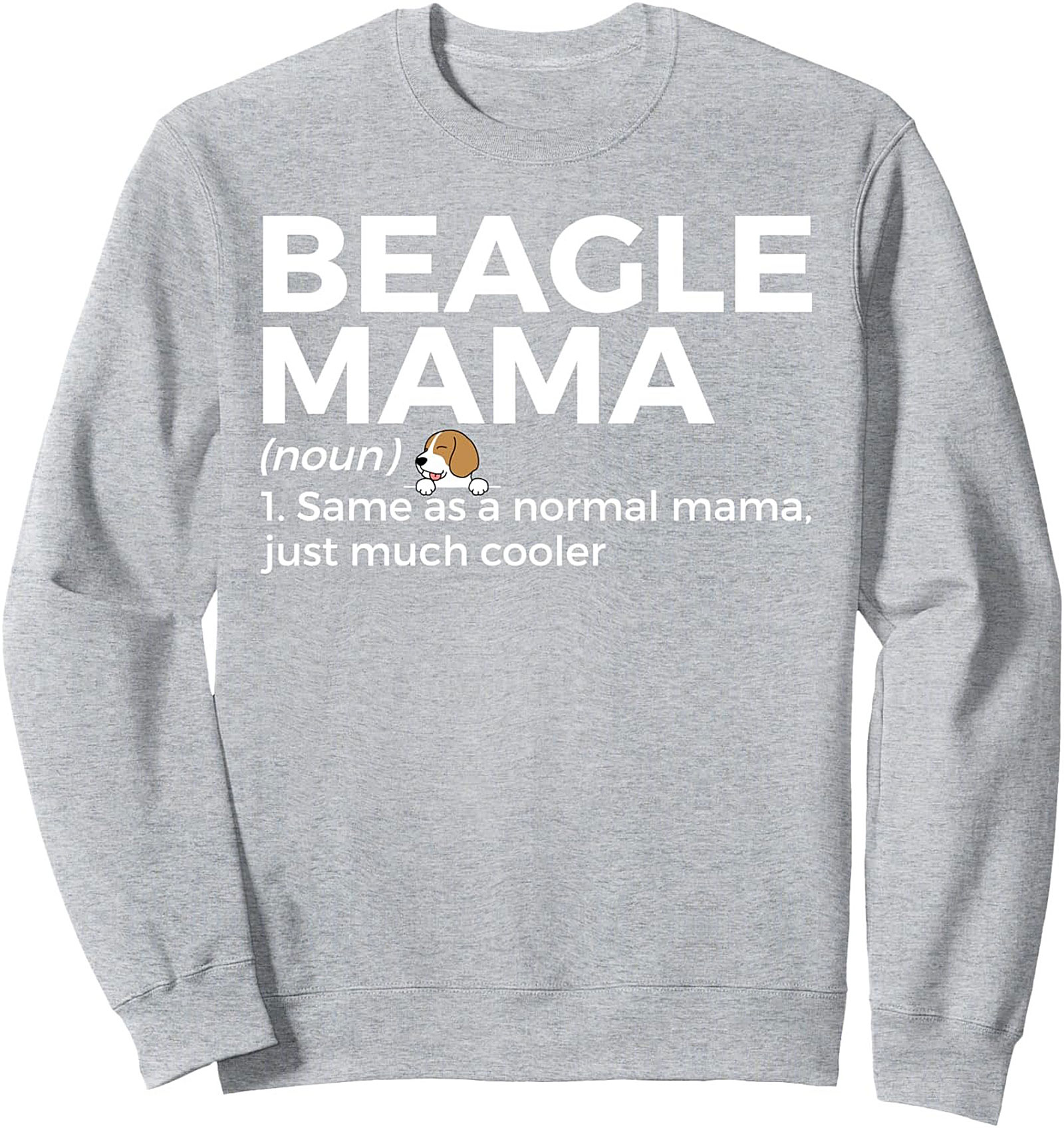 Beagle Mama Definition Crewneck Sweatshirt | Funny Dog Mom Pullover