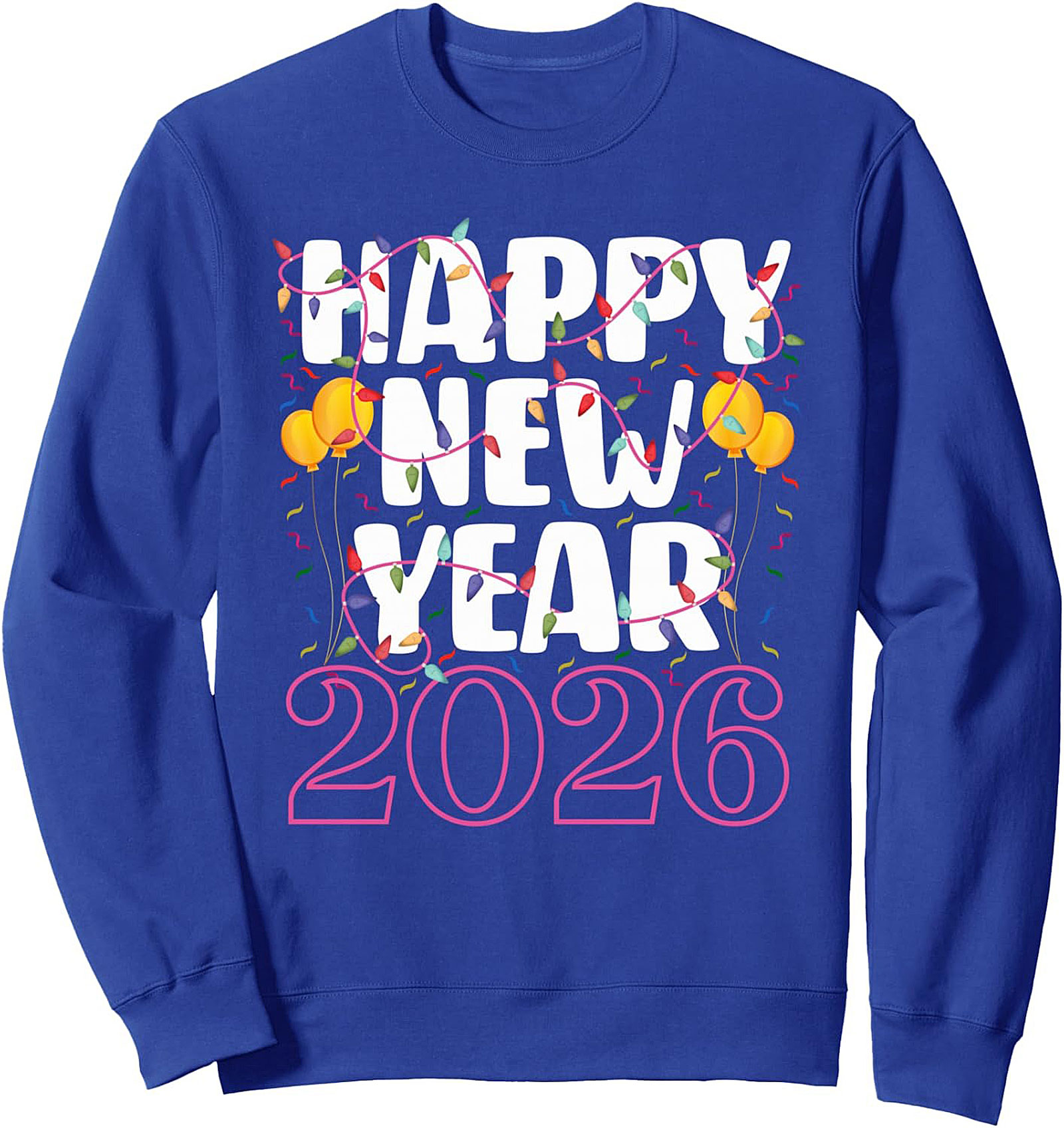 Happy New Year 2026 Graphic Sweatshirt Cozy Pullover