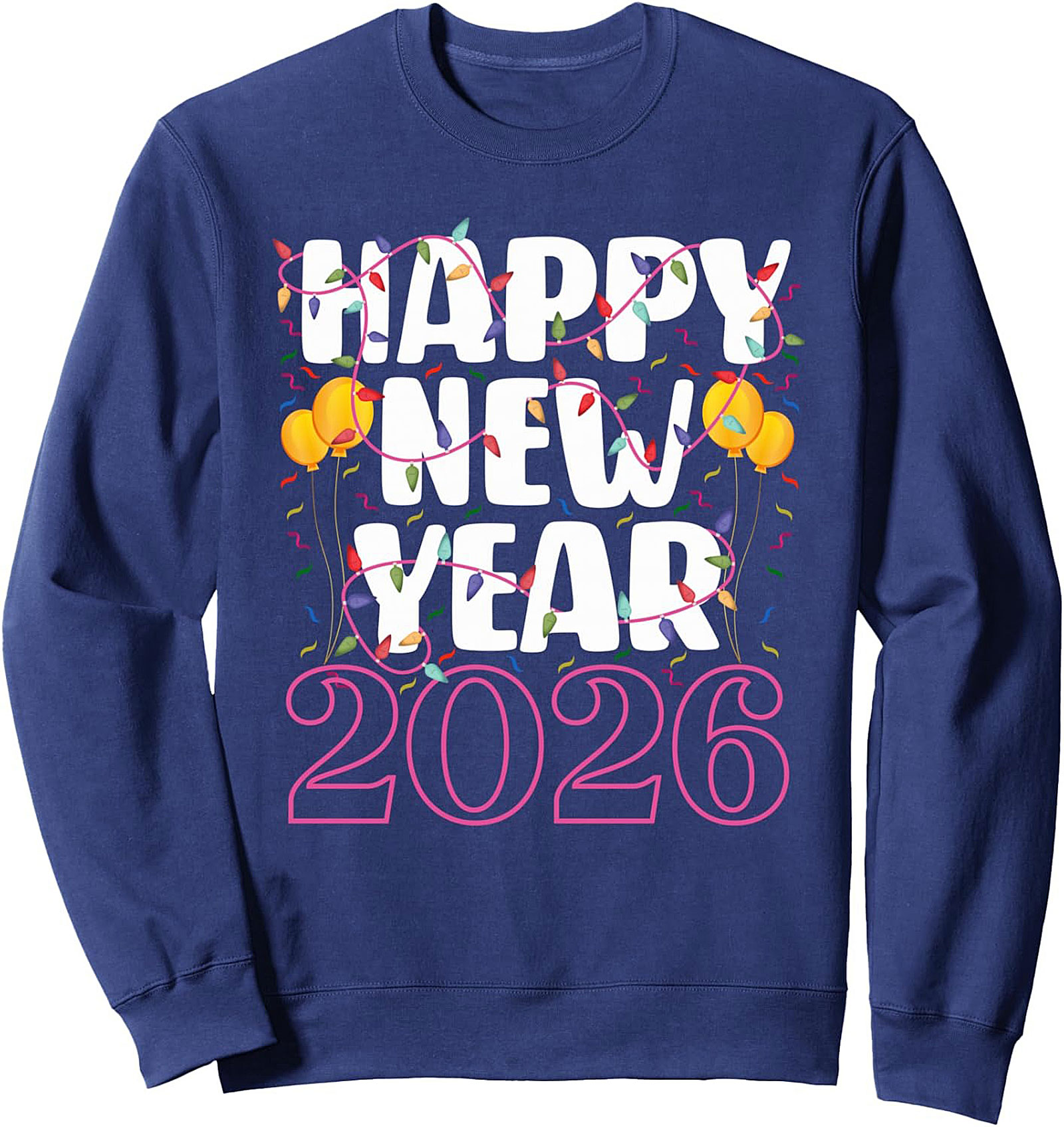 Happy New Year 2026 Graphic Sweatshirt Cozy Pullover