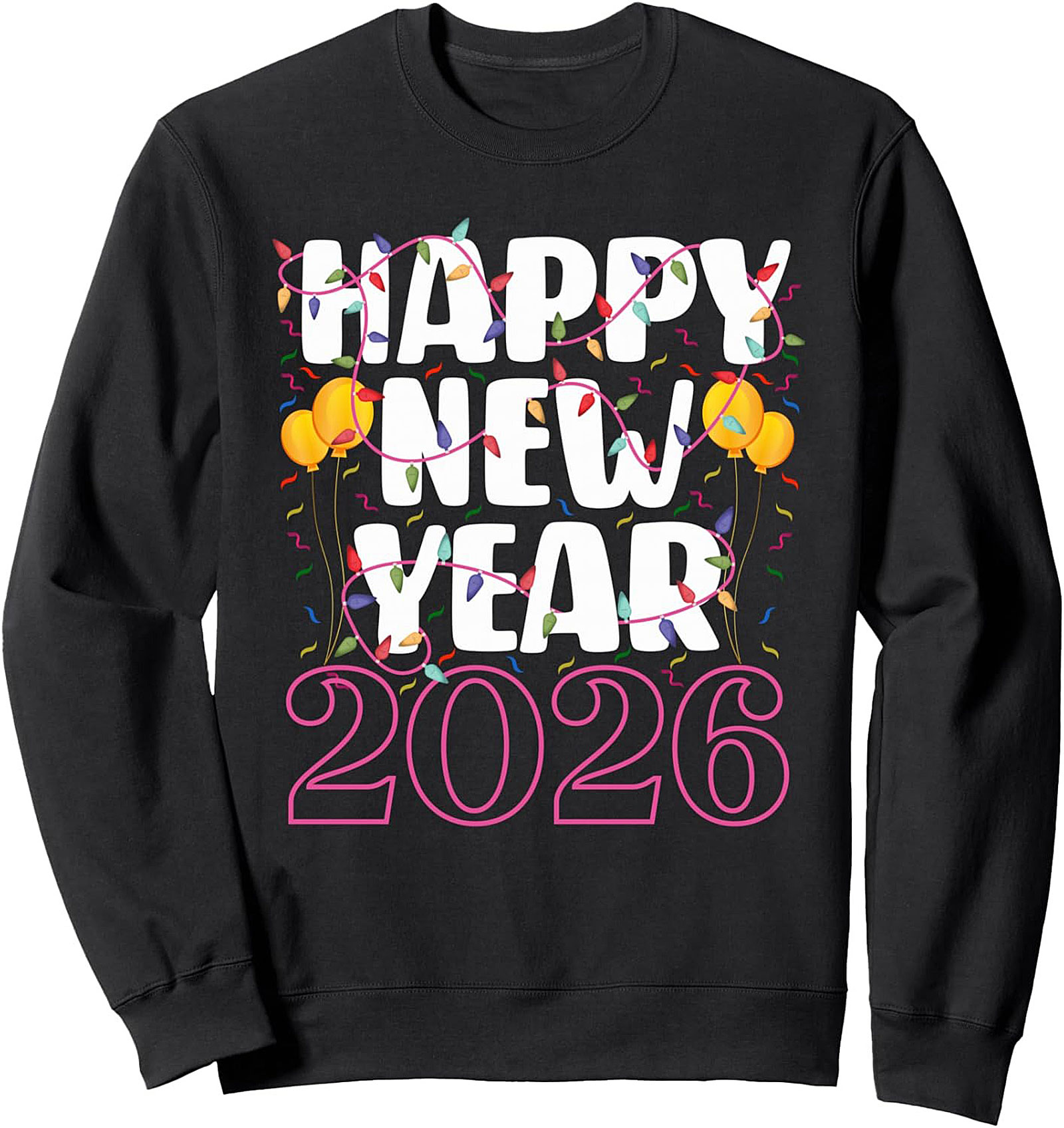 Happy New Year 2026 Graphic Sweatshirt Cozy Pullover