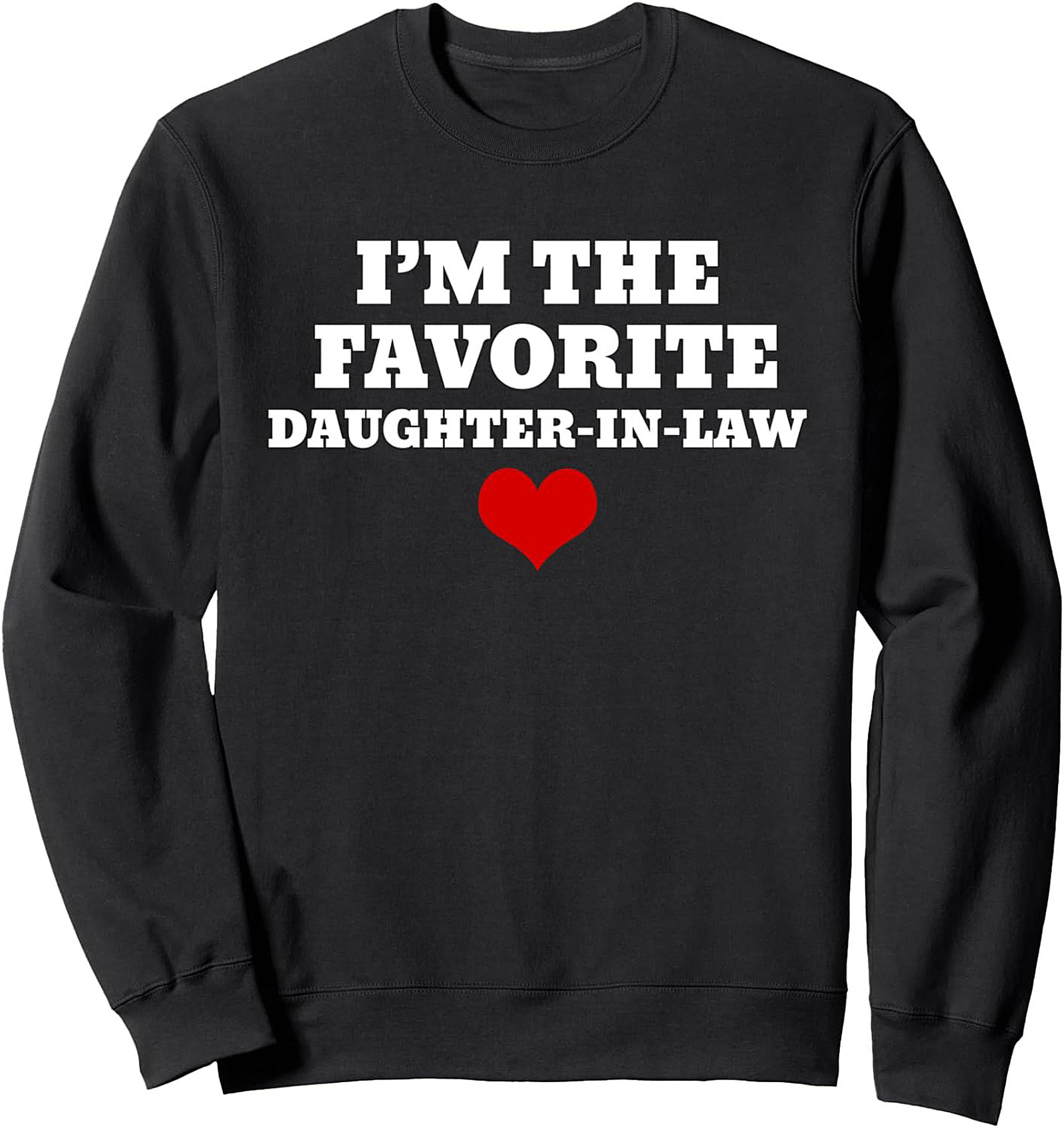 Favorite Daughter-in-Law Crewneck Sweatshirt Funny Gift