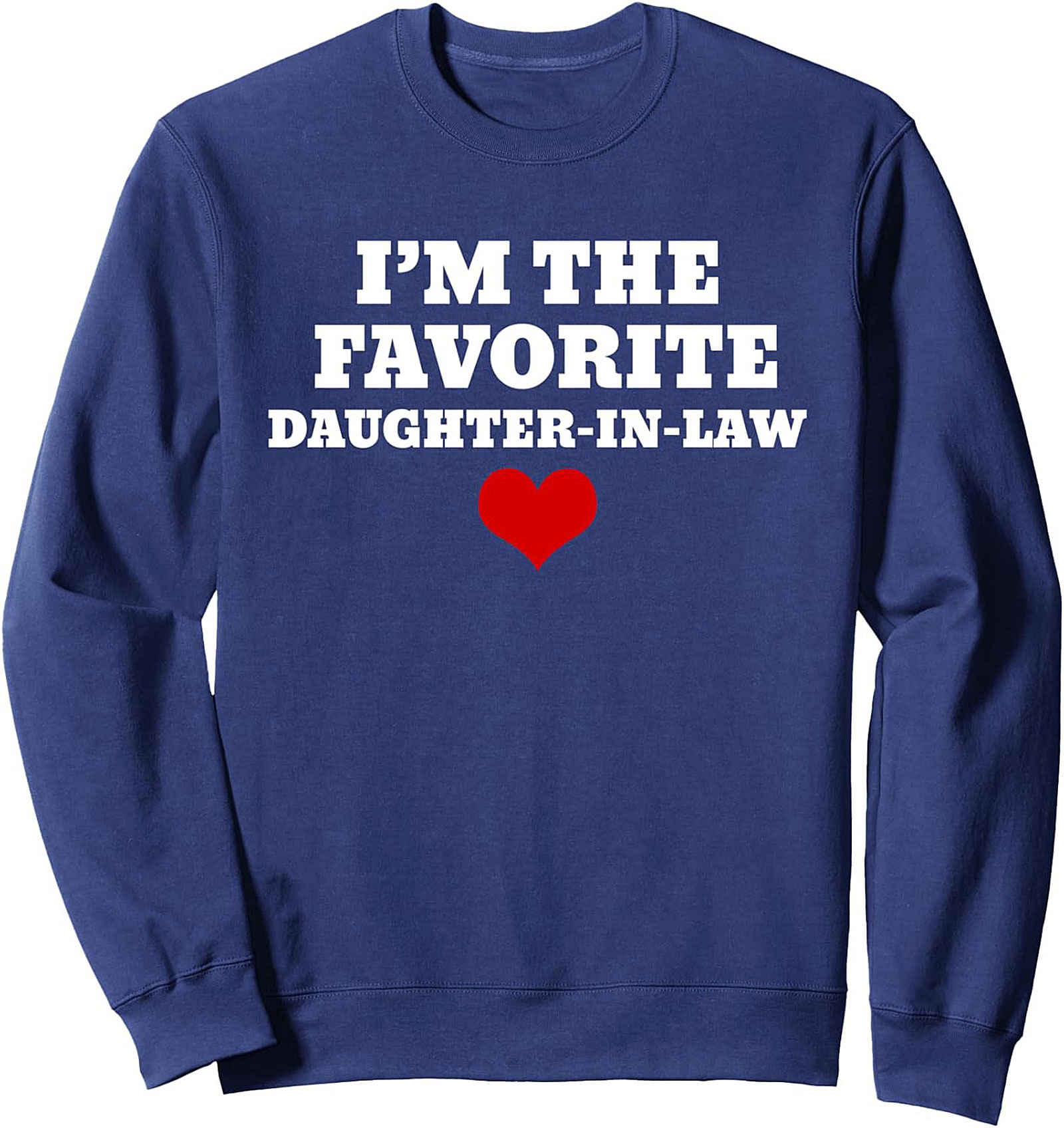 Favorite Daughter-in-Law Crewneck Sweatshirt Funny Gift