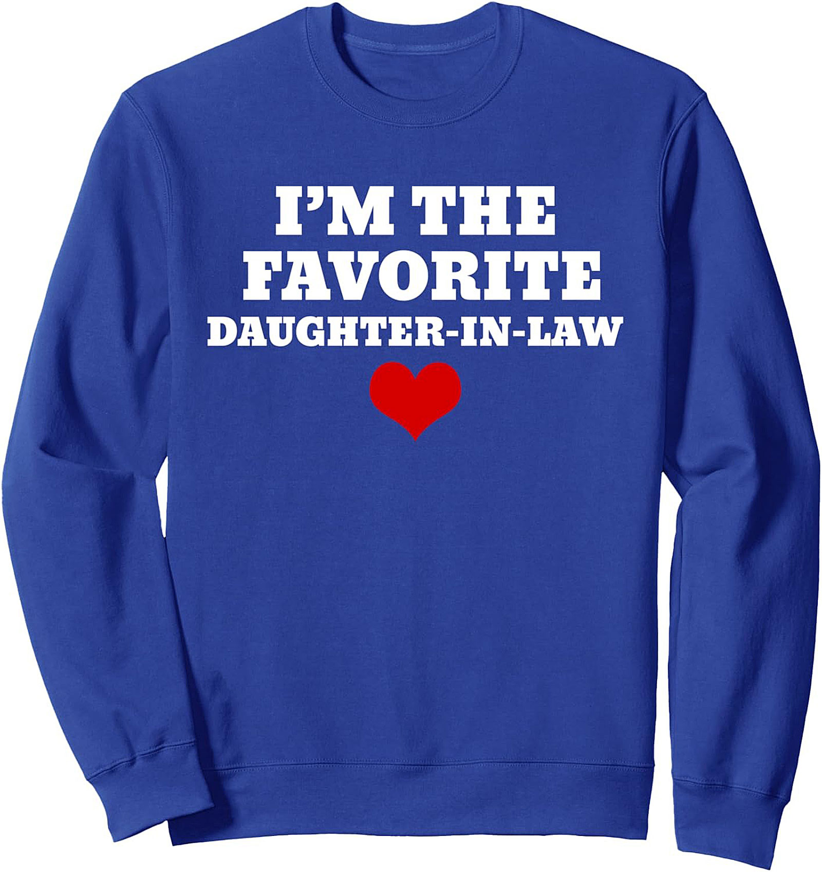 Favorite Daughter-in-Law Crewneck Sweatshirt Funny Gift