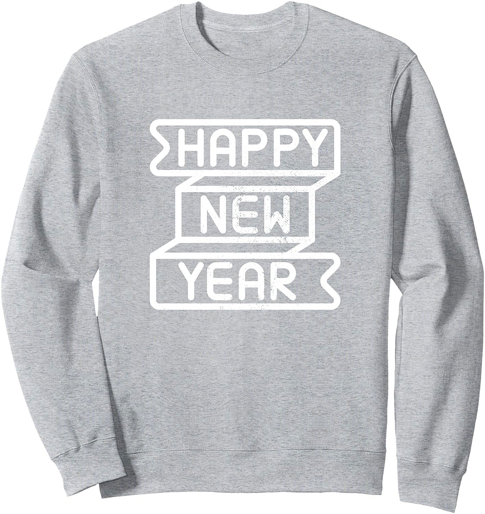Happy New Year Crewneck Sweatshirt Cozy Holiday Gift