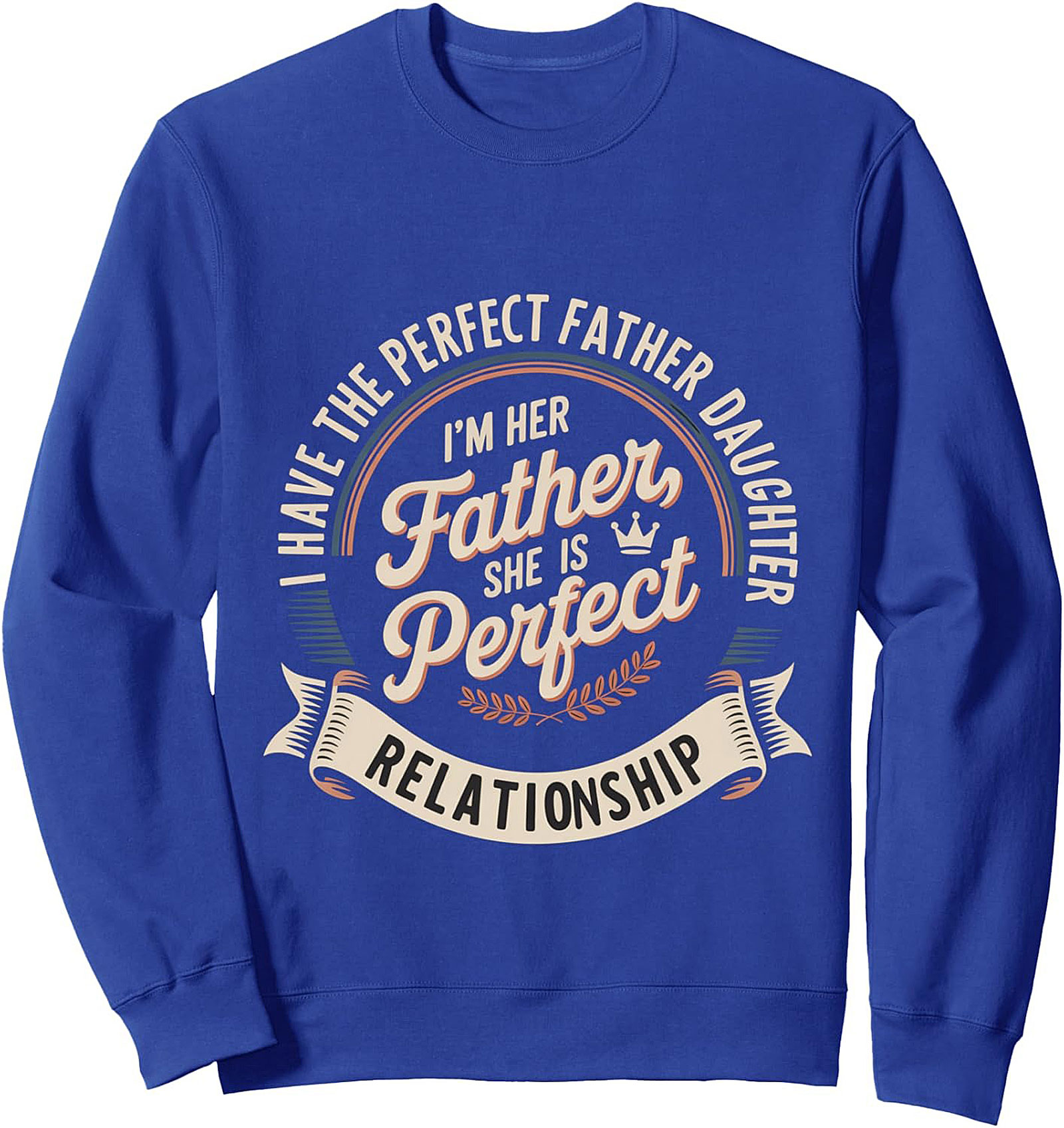 The Perfect Father Daughter Graphic Sweatshirt Gift Idea
