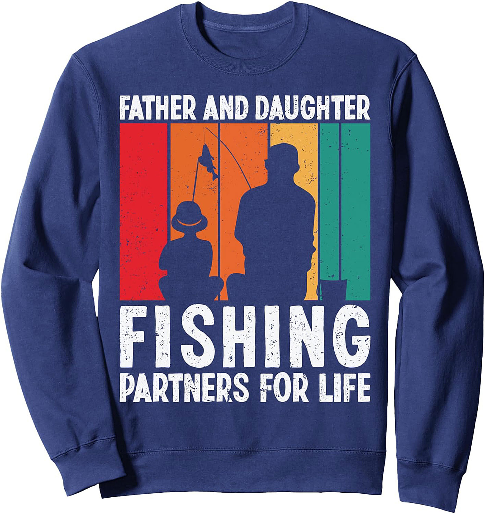 Fishing Partners for Life Crewneck Sweatshirt Dad & Daughter