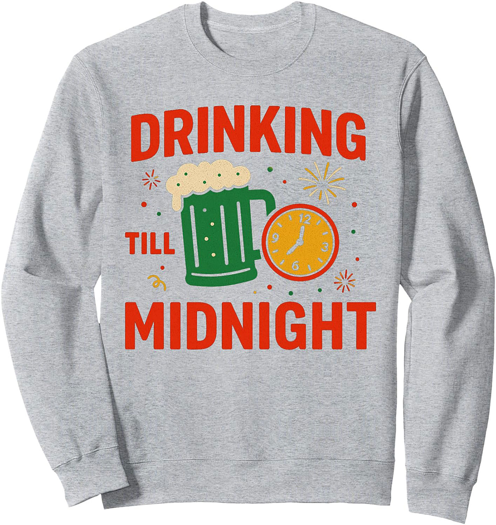 Drinking Till Midnight Crewneck NYE Party Sweatshirt