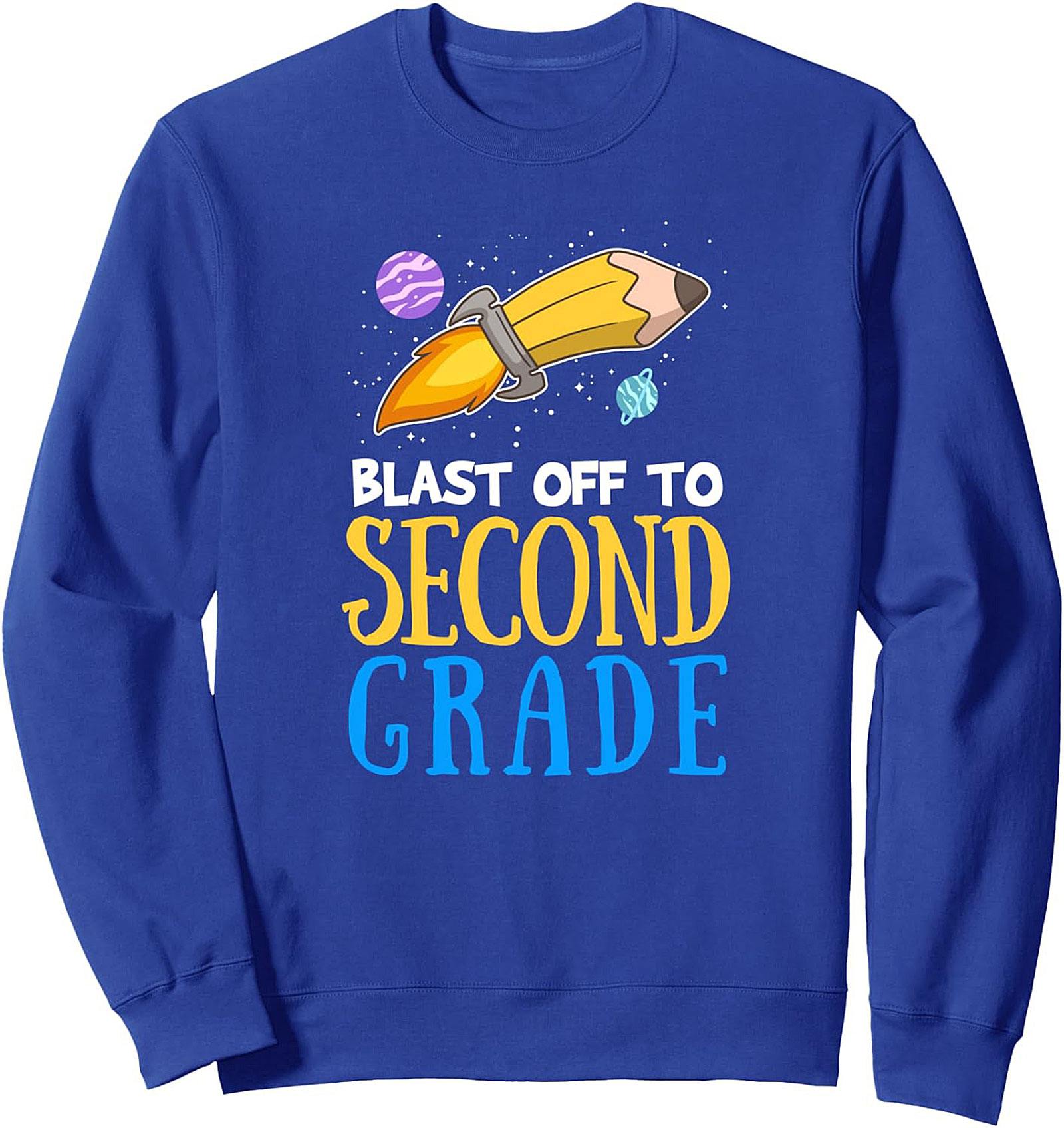 Blast Off to Second Grade Sweatshirt | Back to School 2nd Grade Crewneck Pullover