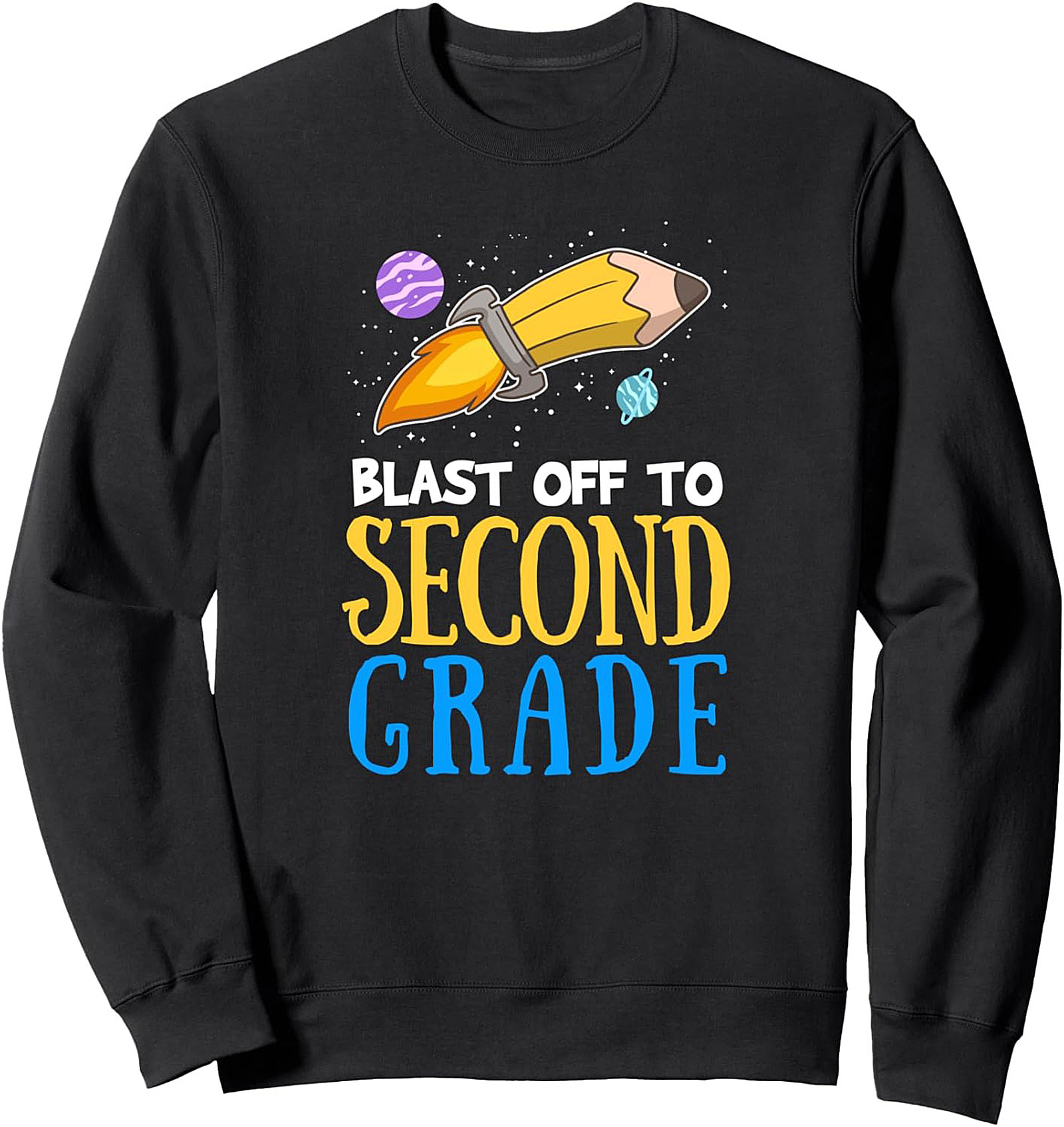 Blast Off to Second Grade Sweatshirt | Back to School 2nd Grade Crewneck Pullover