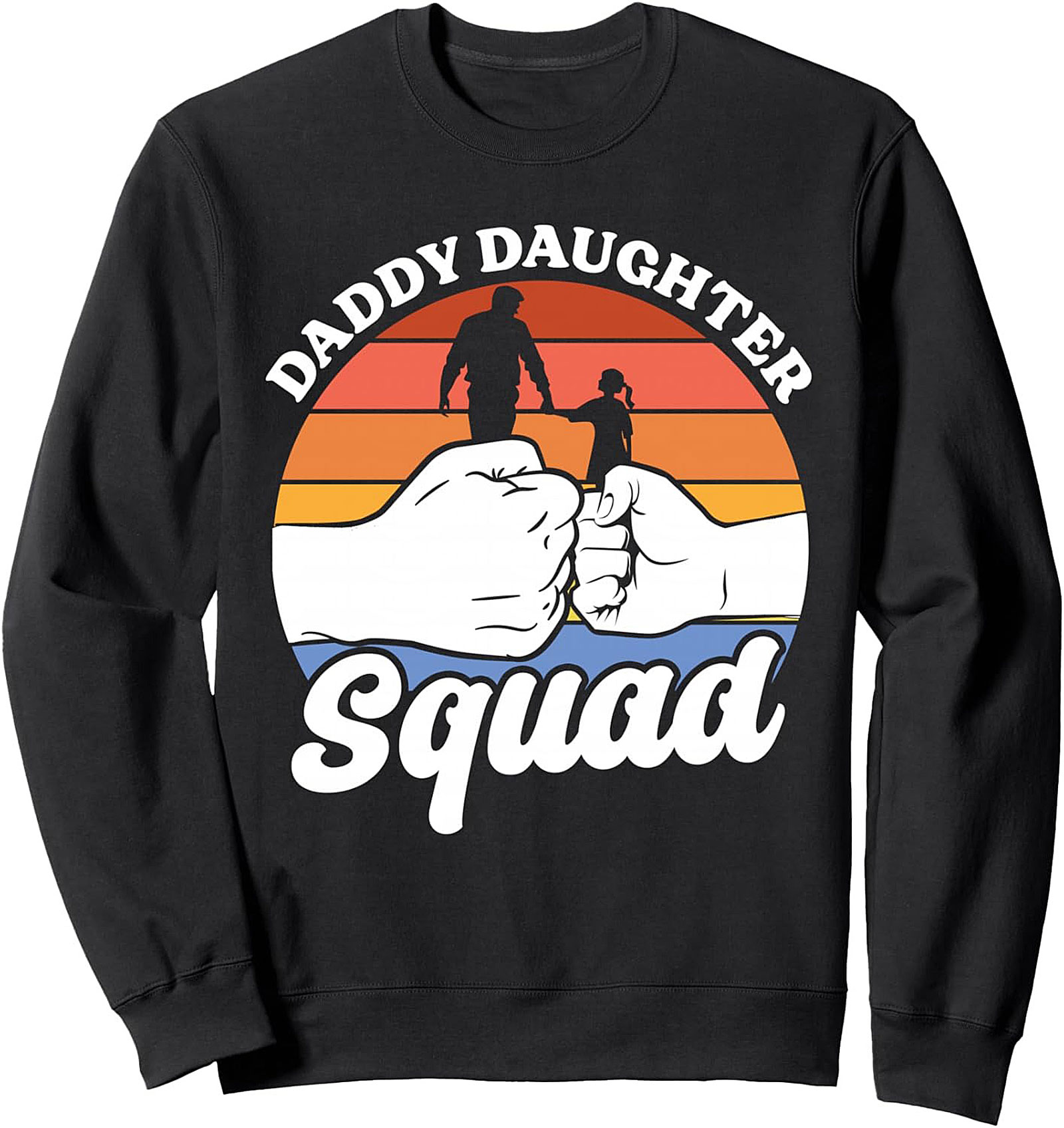 Daddy Daughter Squad Crewneck Sweatshirt Cozy Gift